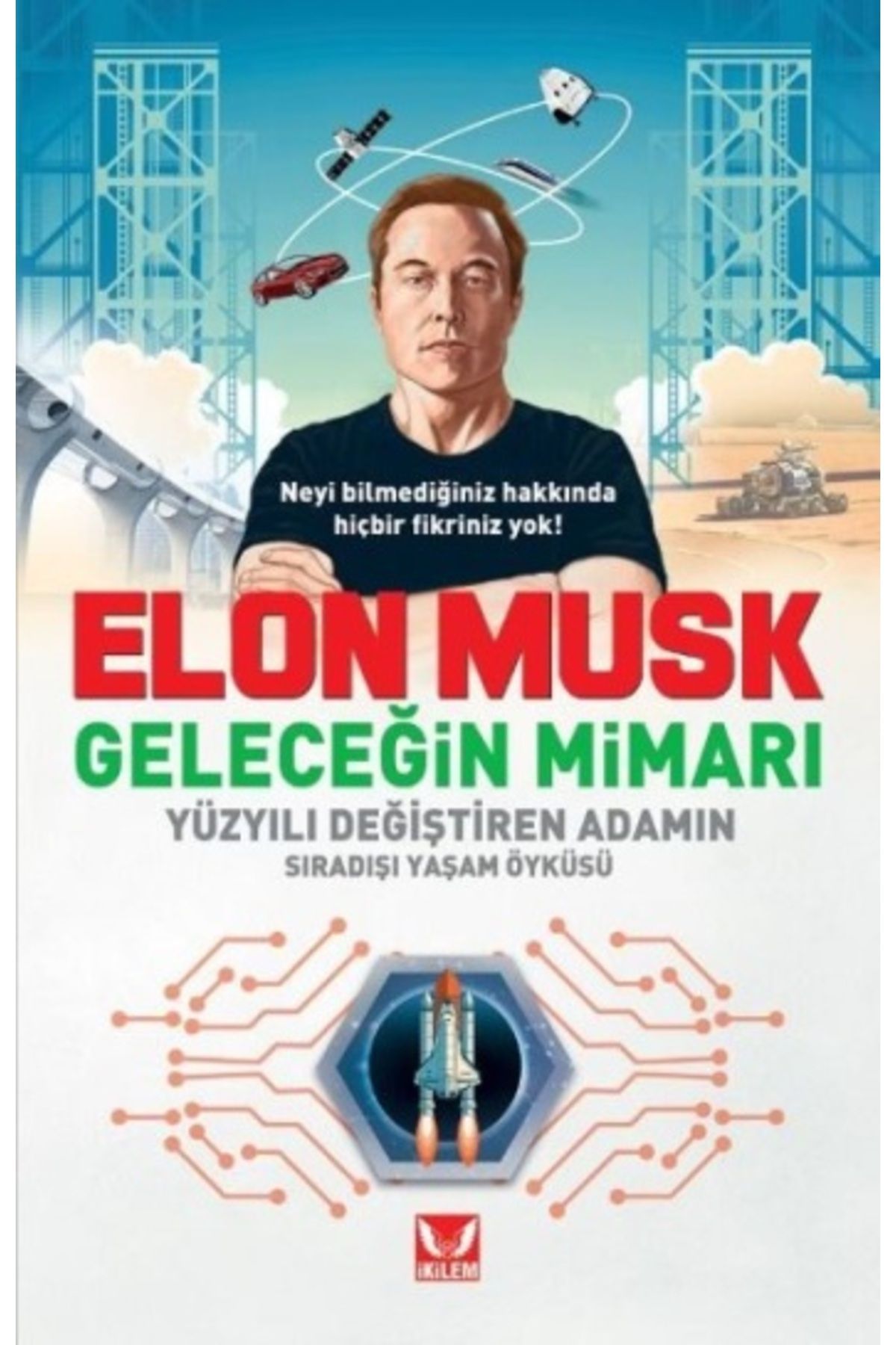İkilem Yayınevi Elon Musk Geleceğin Mimarı