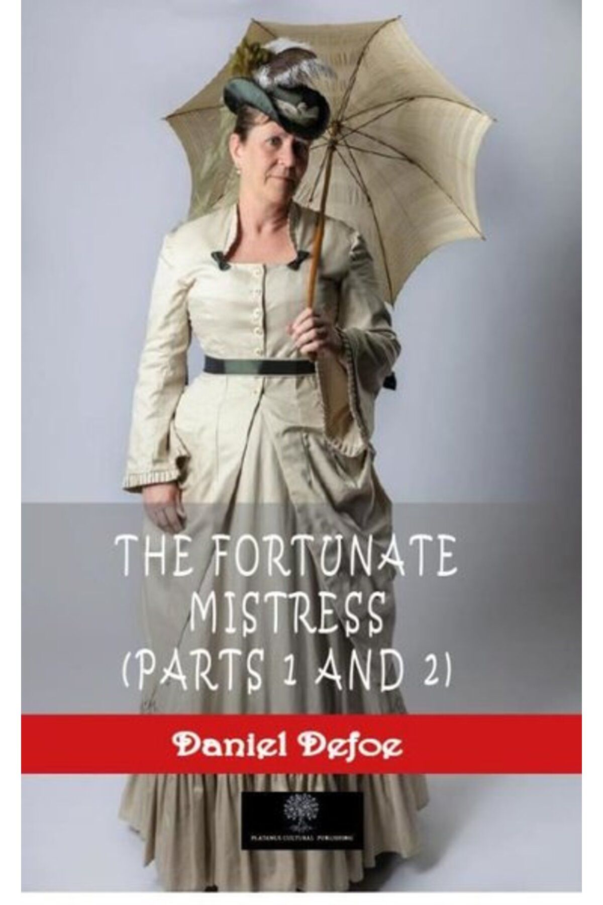 Platanus Publishing The Fortunate Mistress