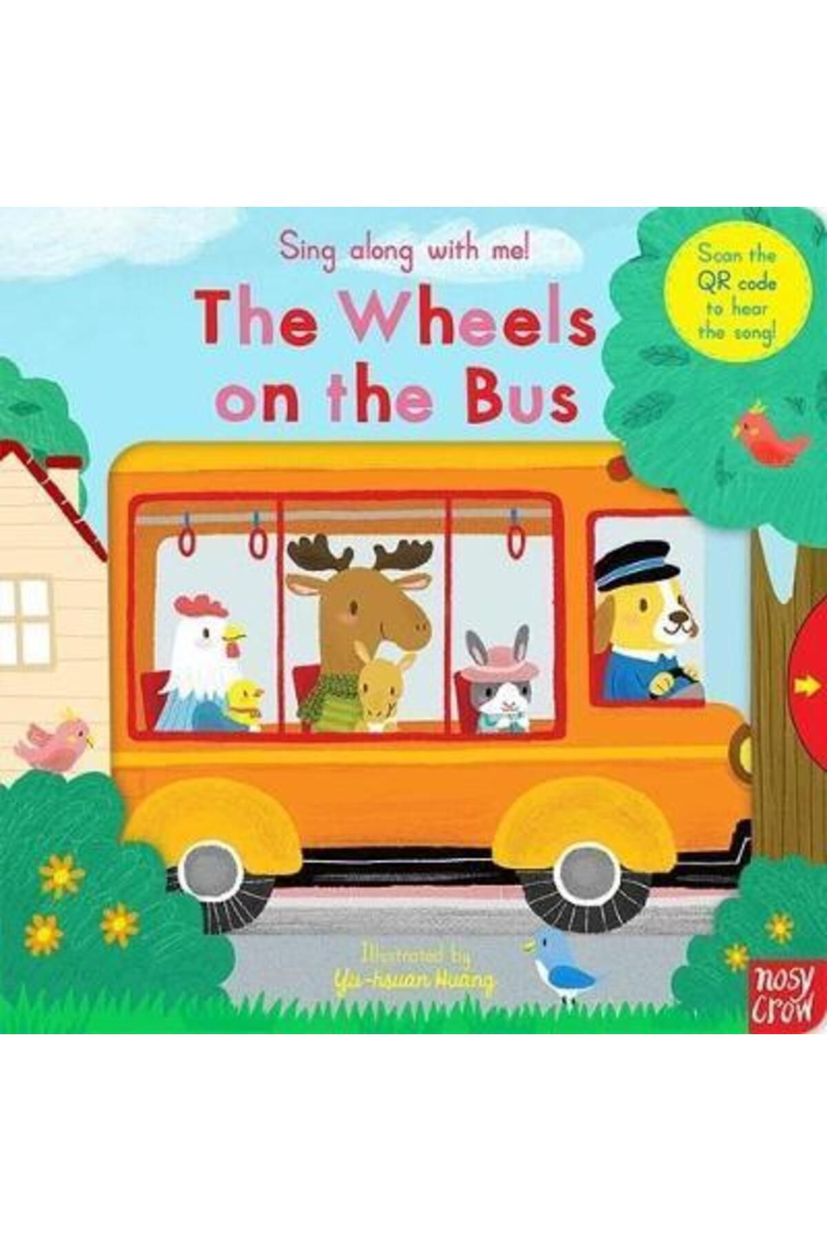 Nosy Crow Sing Along With Me Wheels On The Bus