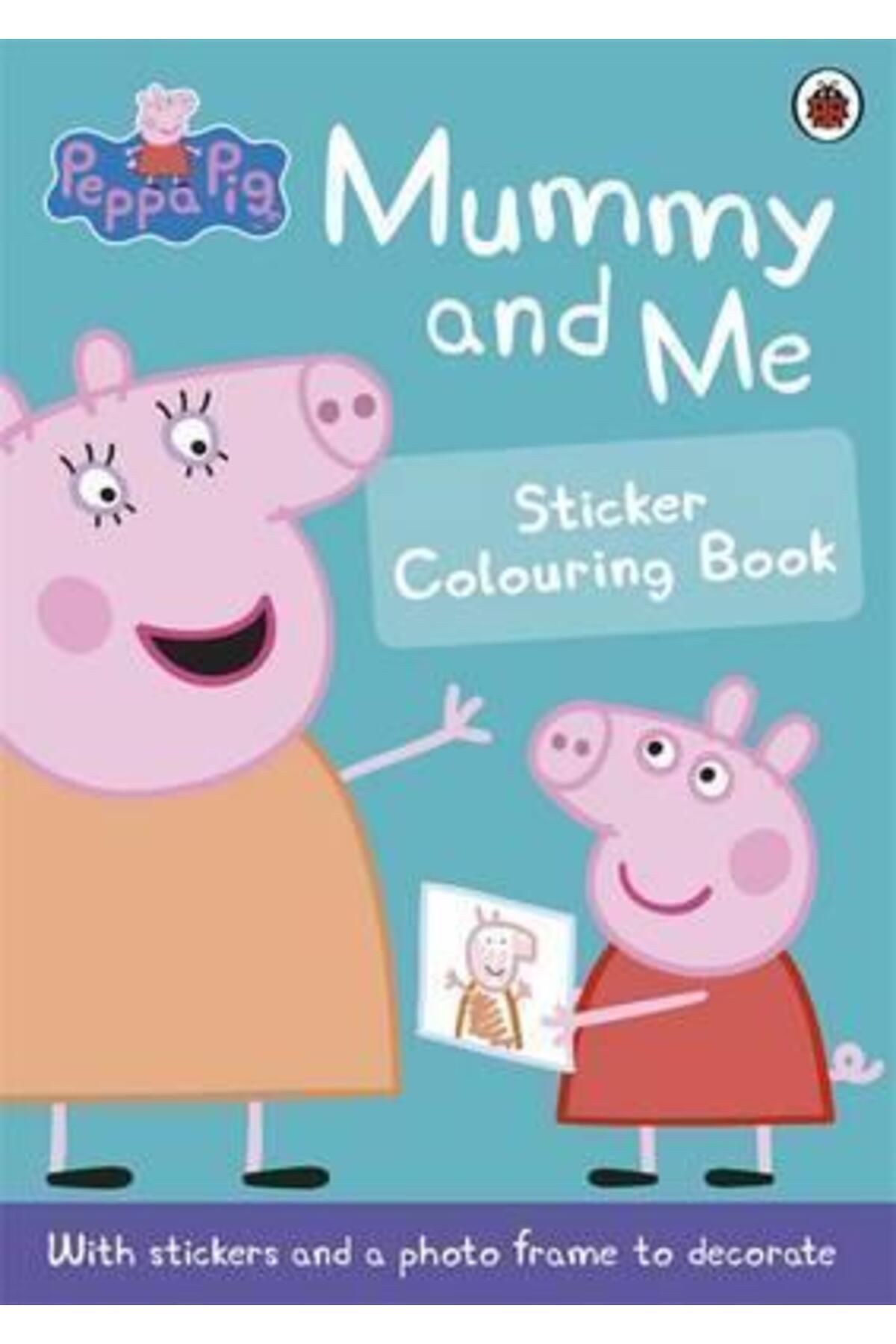 Ladybird Book Peppa Pig: Mummy And Me Sticker Colouring Book