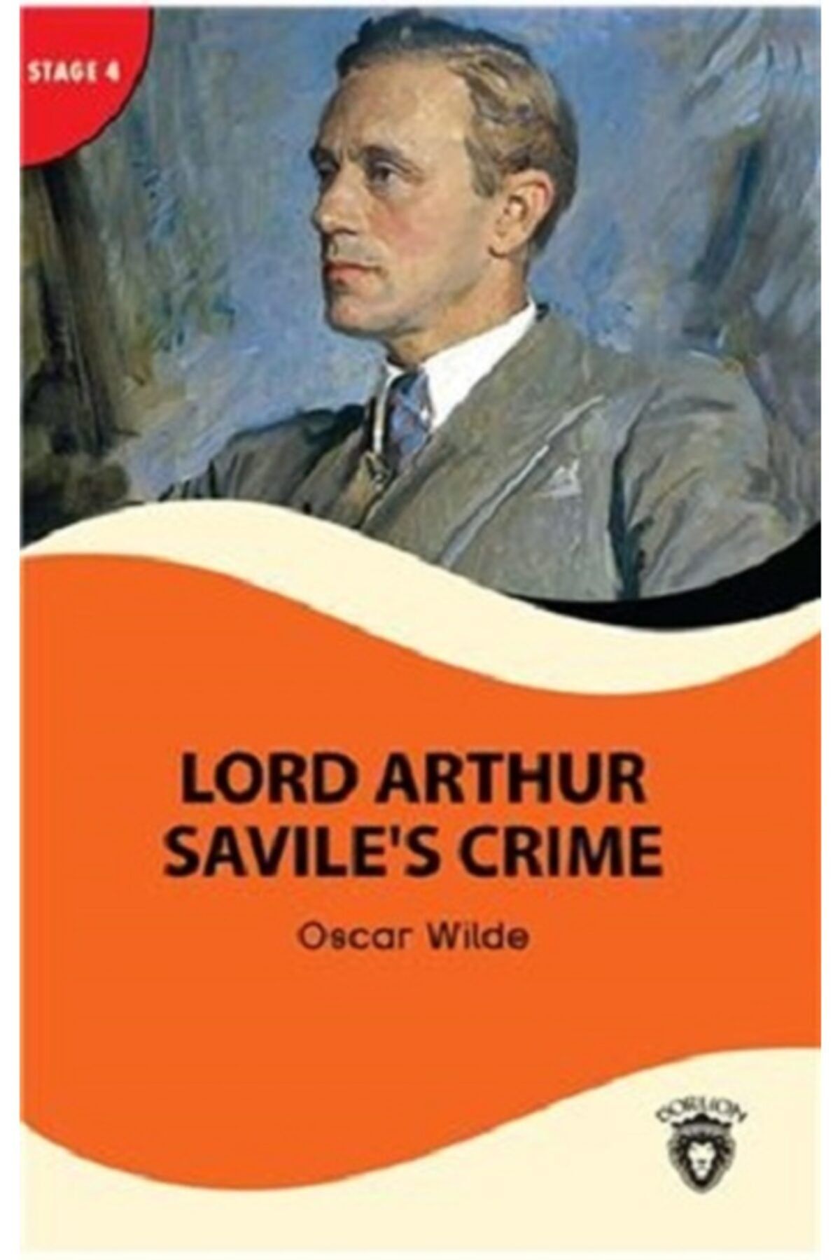 Dorlion Yayınevi Lord Arthur Savile’s Crime - Stage 4 / Oscar Wilde / / 9786254070938