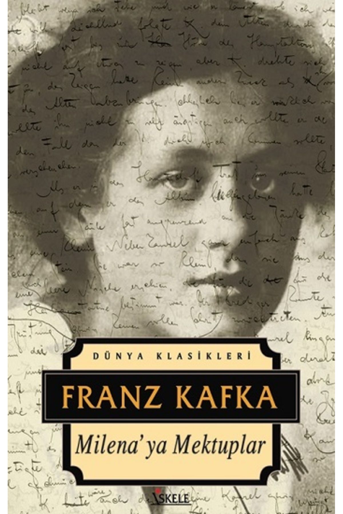 İskele Yayıncılık Milena’ya Mektuplar kitabı / Franz Kafka / İskele Yayıncılık