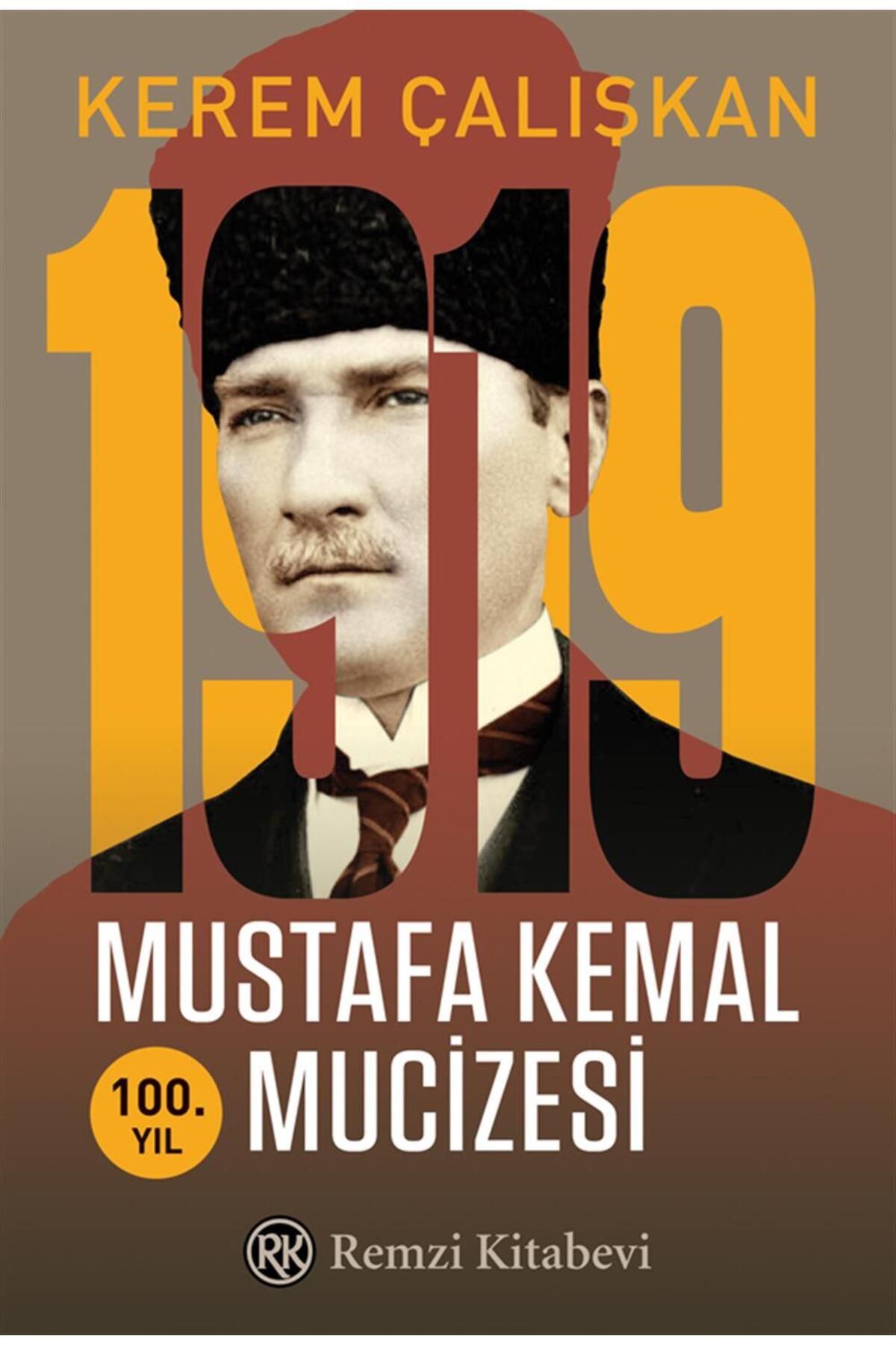 Remzi Kitabevi 1919 Mustafa Kemal Mucizesi