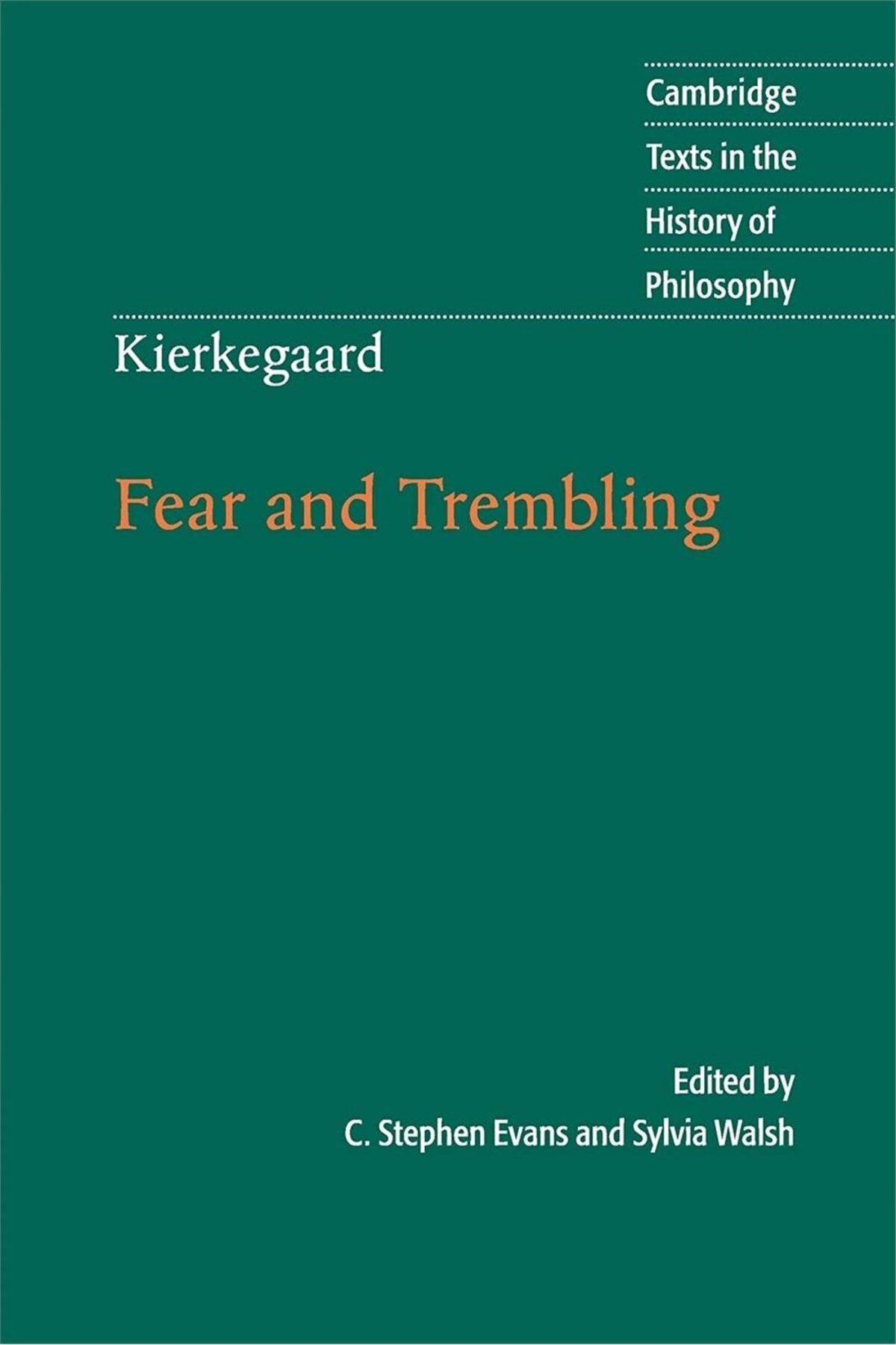 Cambridge University Kierkegaard: Fear and Trembling