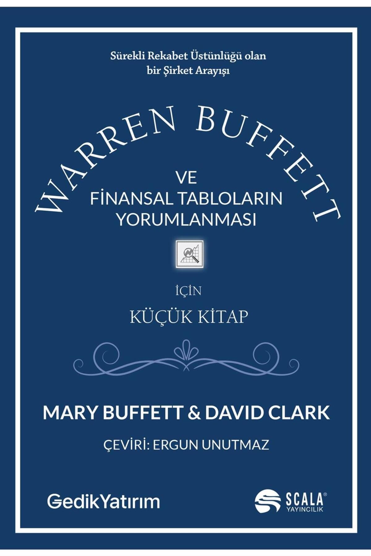 Scala Yayıncılık Warren Buffett ve Finansal Tabloların Yorumlanması- Mary Buffett- David Clark