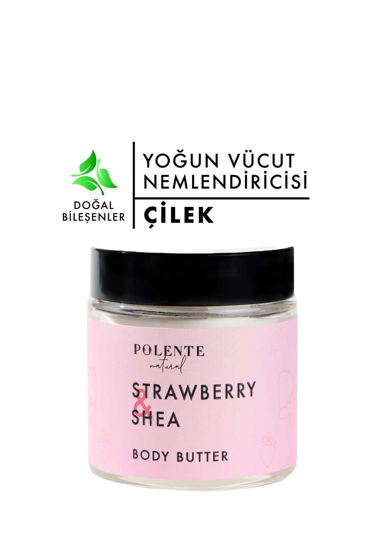 Polente Natural Çilek & Shea Body Butter / Yoğun Vücut Nemlendiricisi