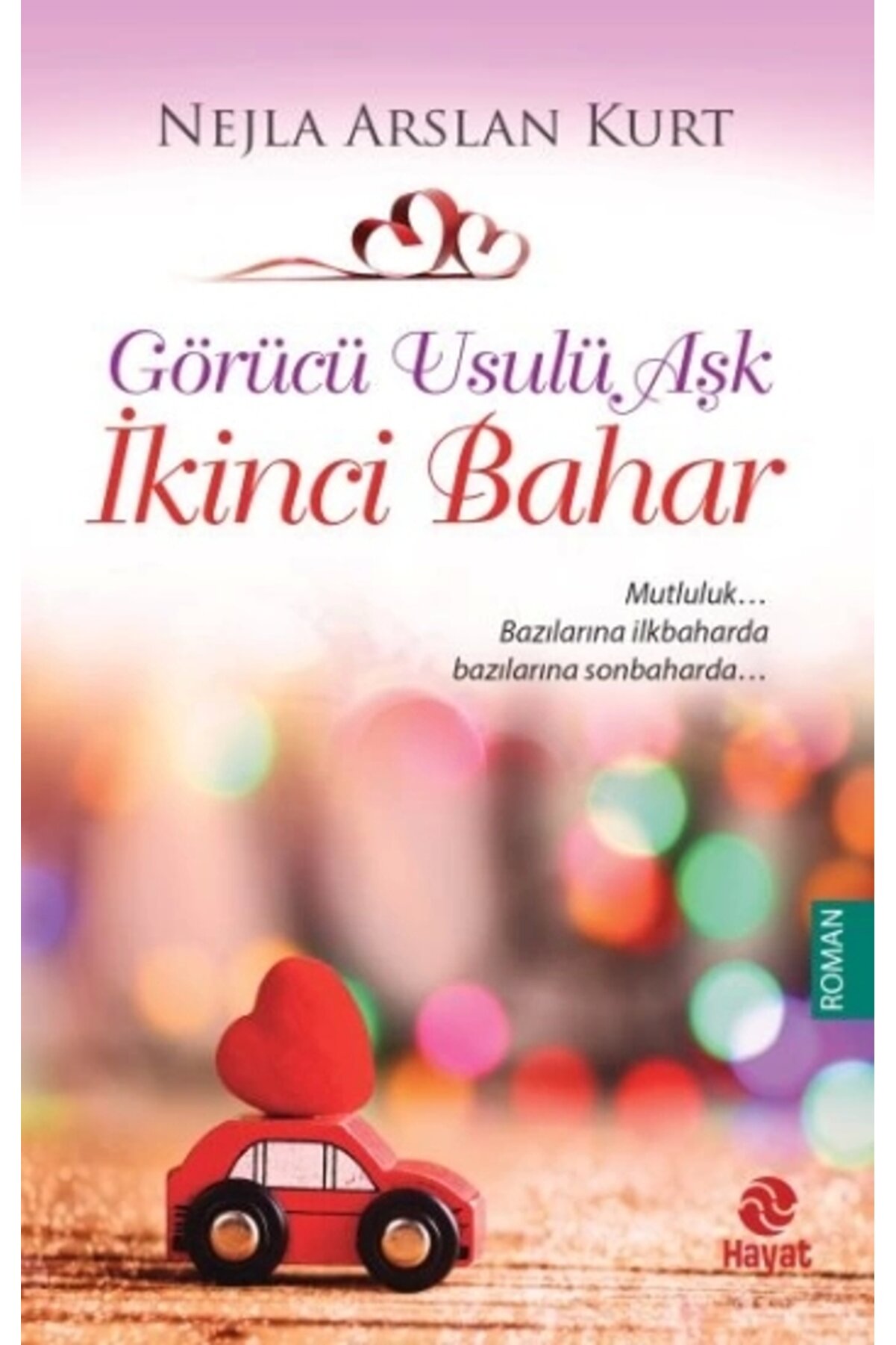 Hayat Yayınları Görücü Usulü Aşk 3 - Ikinci Bahar
