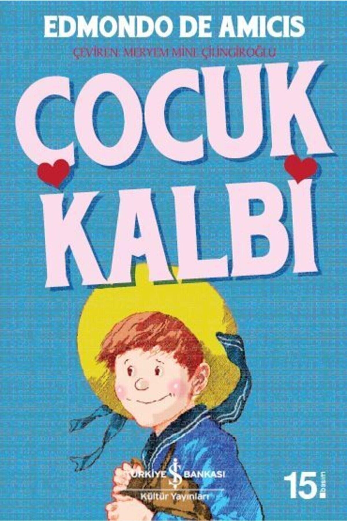 Türkiye İş Bankası Kültür Yayınları Çocuk Kalbi- Iş Çocuk Kütüphanesi