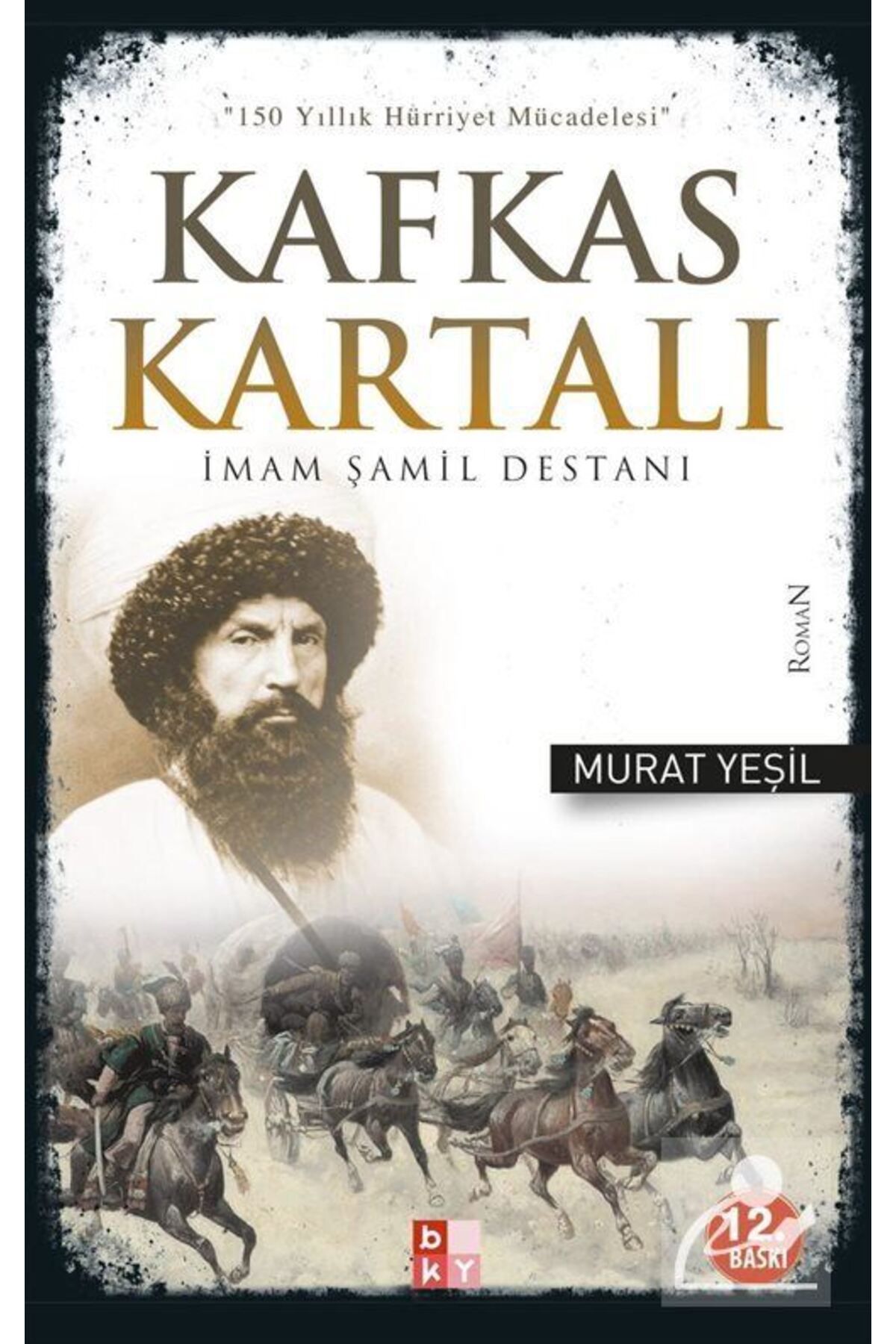 Babıali Kültür Yayıncılığı Kafkas Kartalı Imam Şamil Destanı