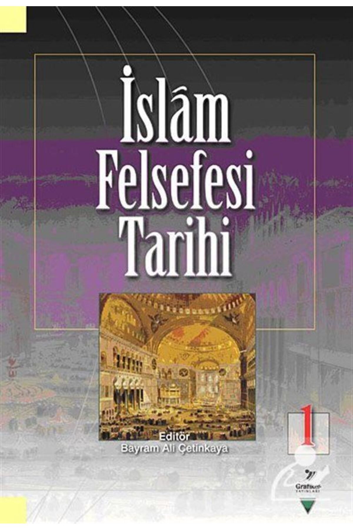 Grafiker Yayınları İslam Felsefesi Tarihi 1