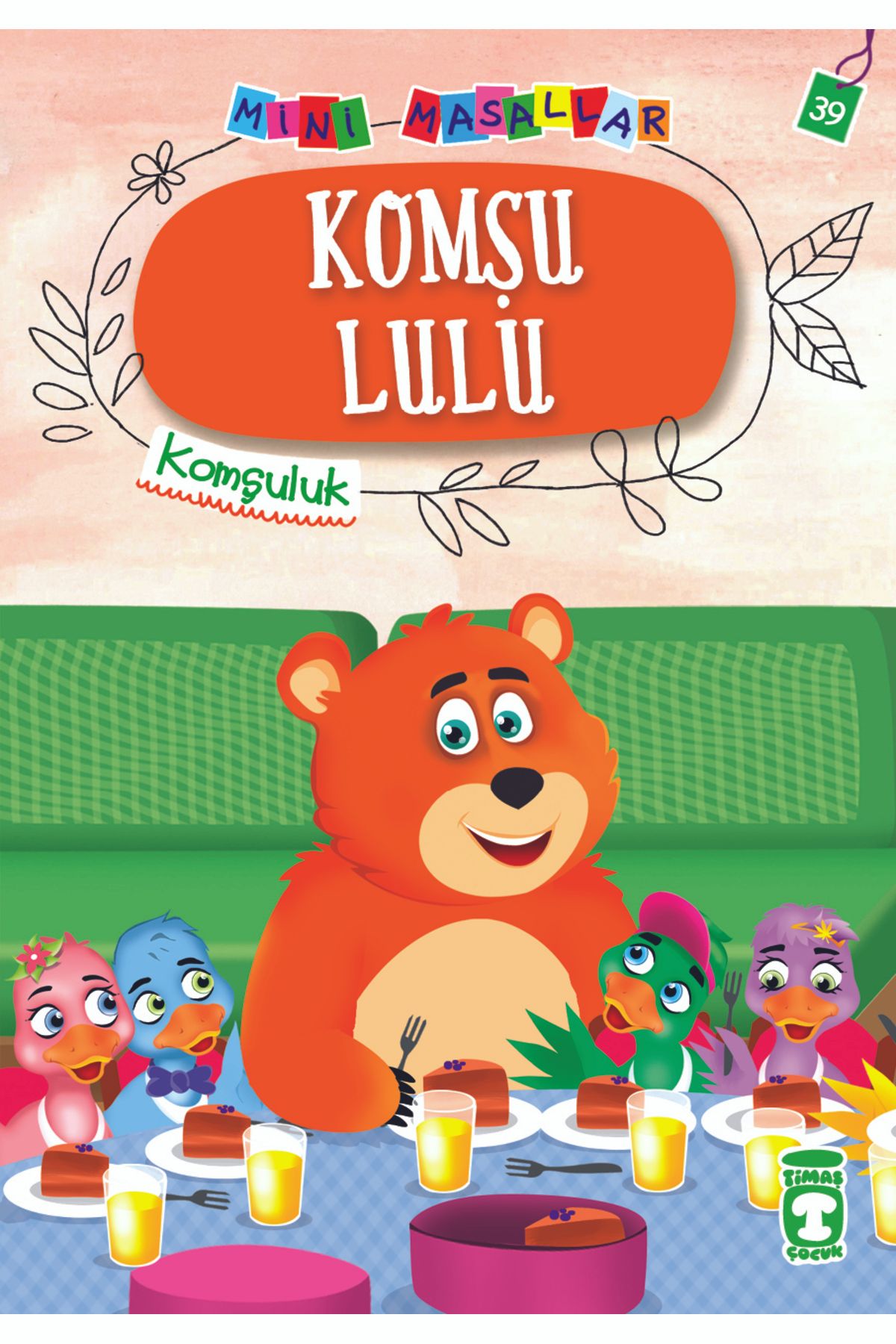 Timaş Çocuk Komşu Lulu - Mini Masallar 4 (39)