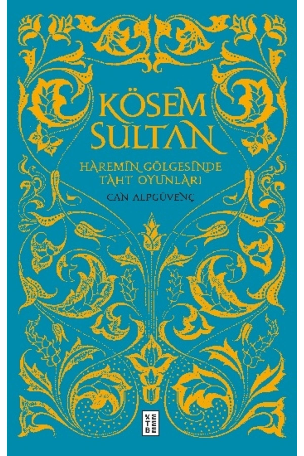 Ketebe Yayınları Kösem Sultan
