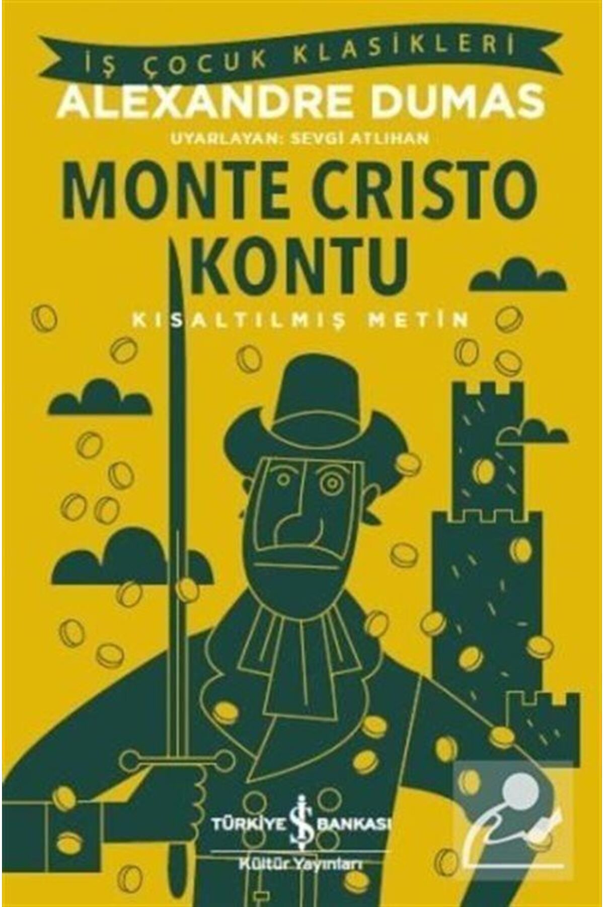 Türkiye İş Bankası Kültür Yayınları Monte Cristo Kontu Alexandre Dumas - Alexandre Dumas