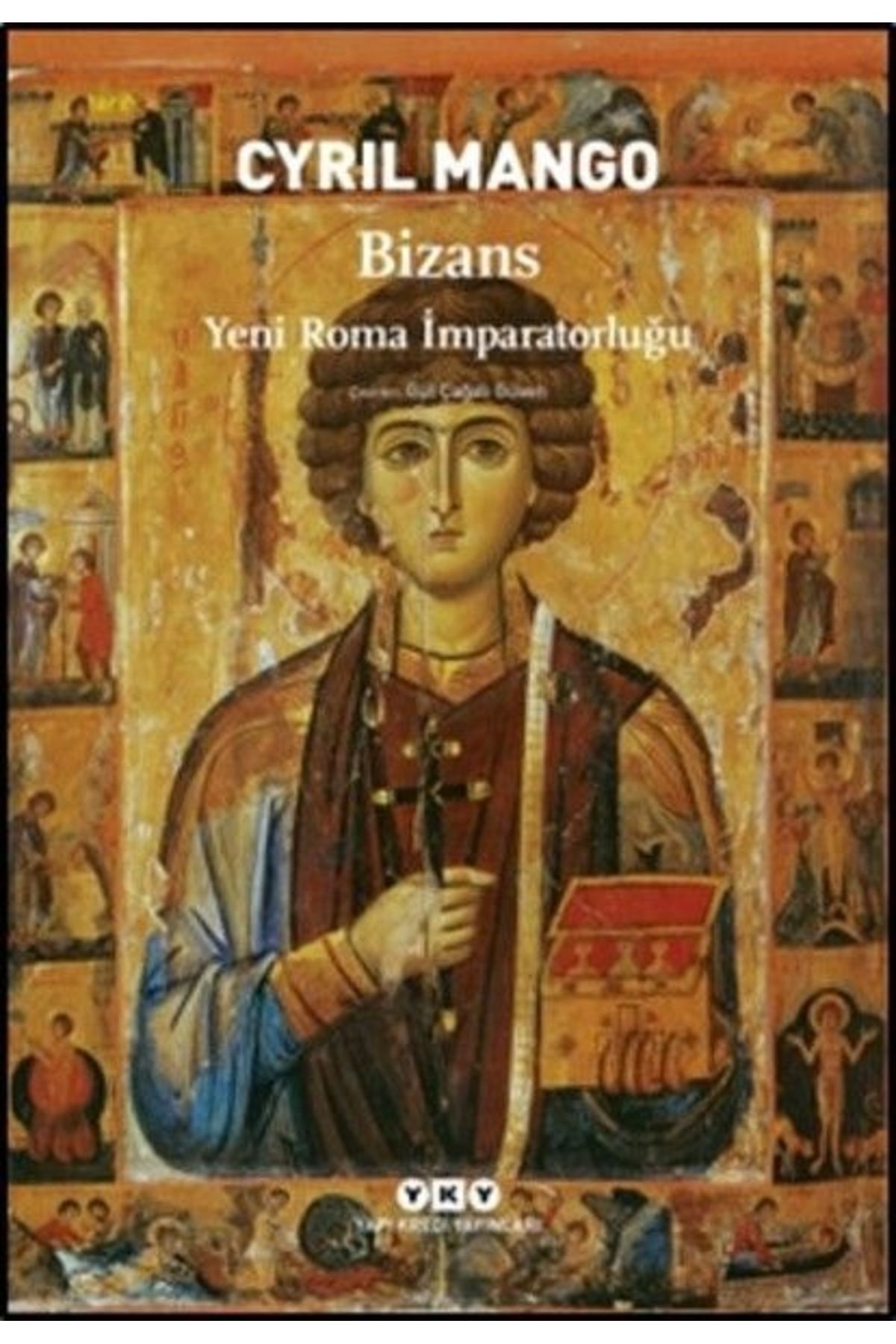 Yapı Kredi Yayınları Bizans Yeni Roma Imparatorluğu