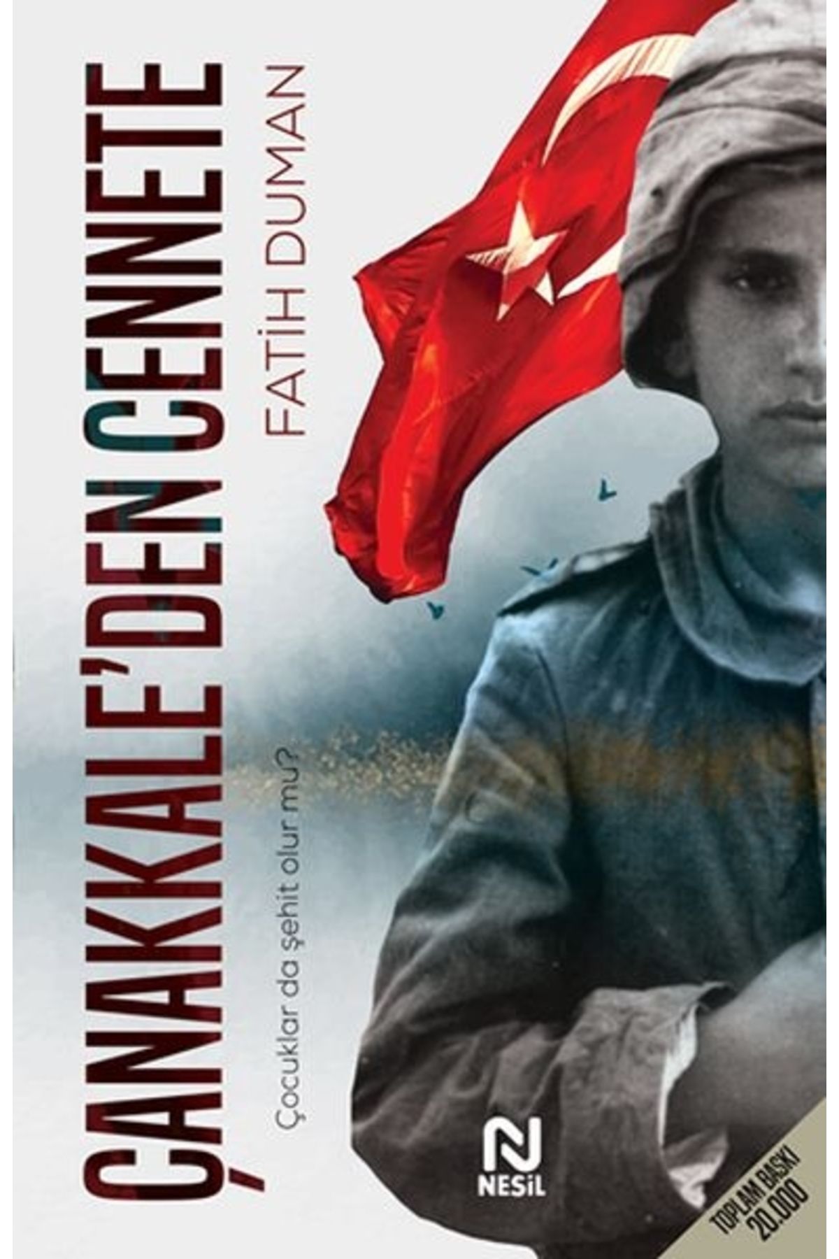 Nesil Yayınları Çanakkale’den Cennete  Fatih Duman