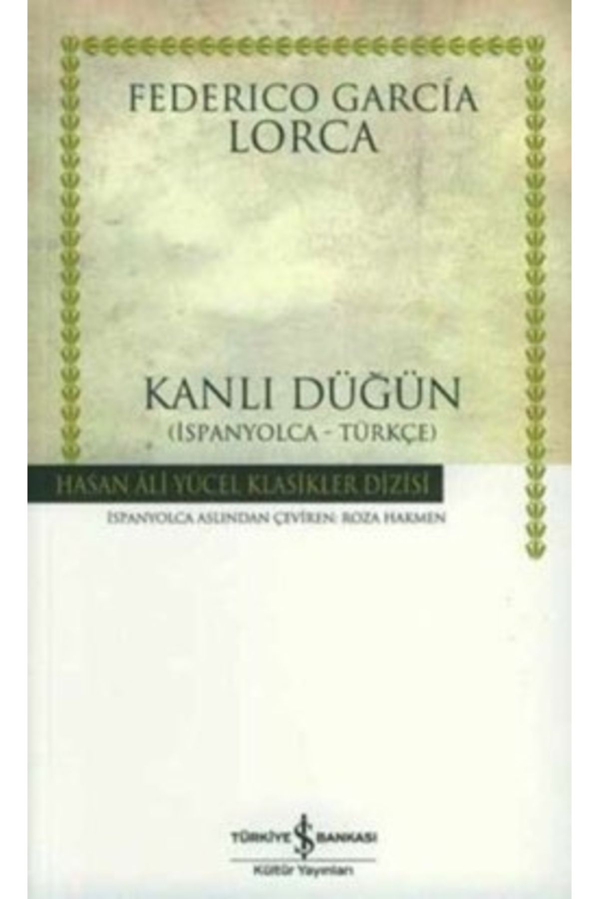 Türkiye İş Bankası Kültür Yayınları Kanlı Düğün (İ?SPANYOLCA - TÜRKÇE)