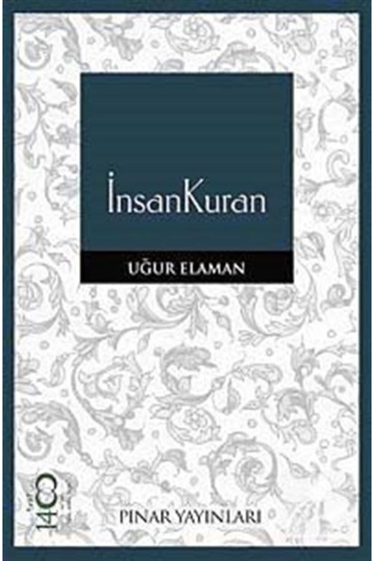 Pınar Yayınları İnsan Kuran  Uğur Elaman