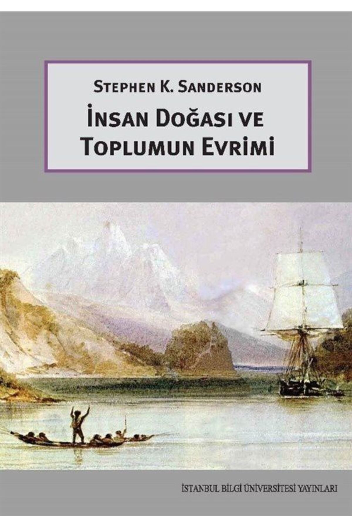 İstanbul Bilgi Üniversitesi Yayınları İnsan Doğası ve Toplumun Evrimi