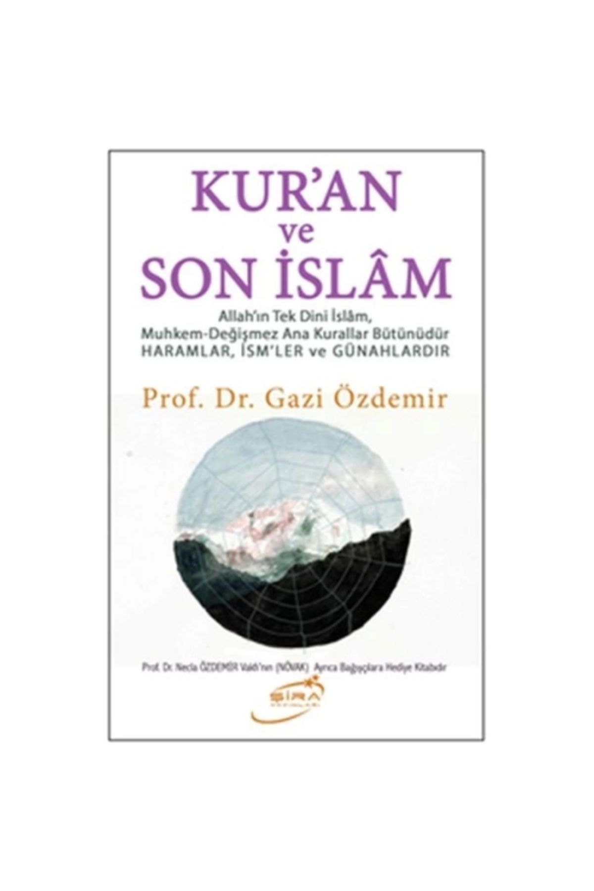 Şira Yayınları Kur'an ve Son İslam