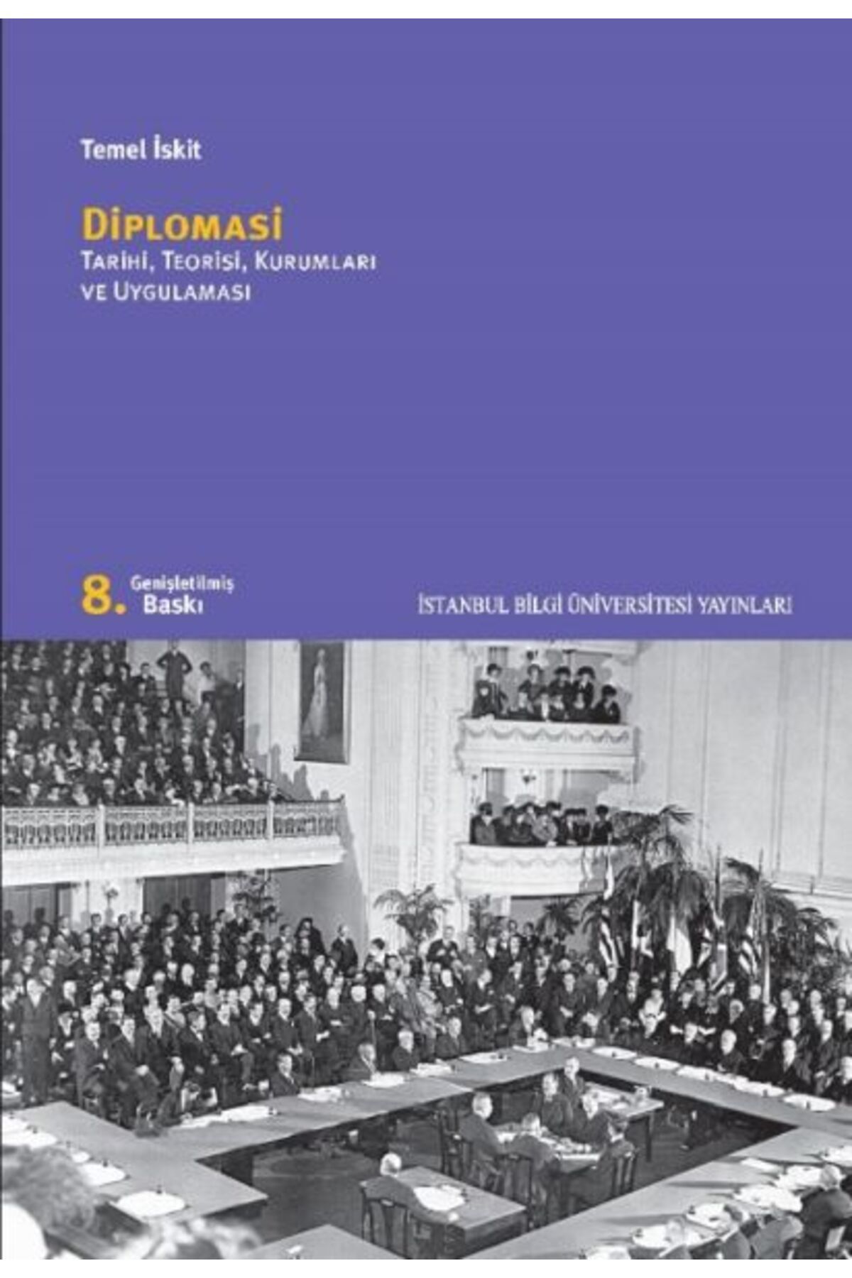 İstanbul Bilgi Üniversitesi Yayınları Diplomasi Tarihi İstanbul Bilgi Üniversitesi Ya kitap