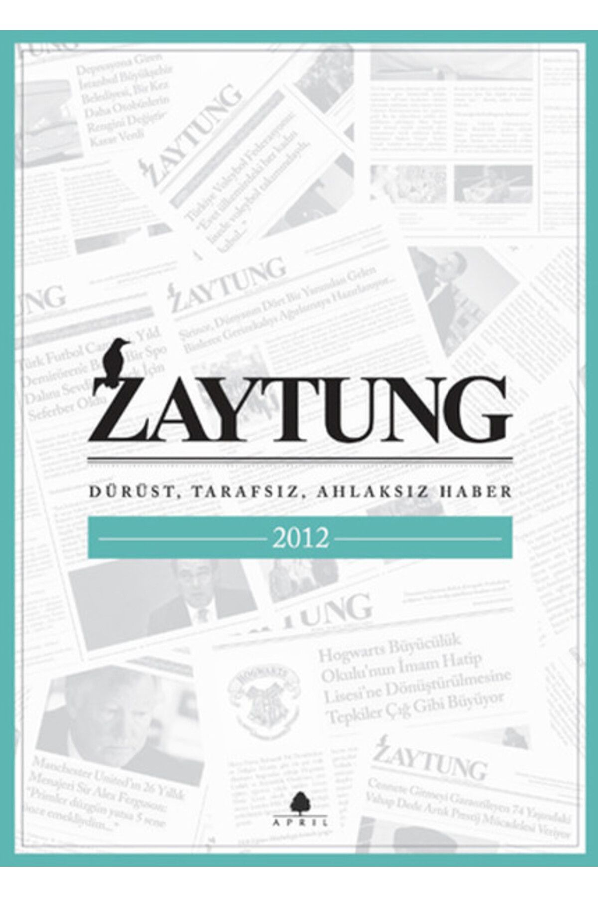 April Yayınları Zaytung Almanak 2012 April Yayıncılık kitap