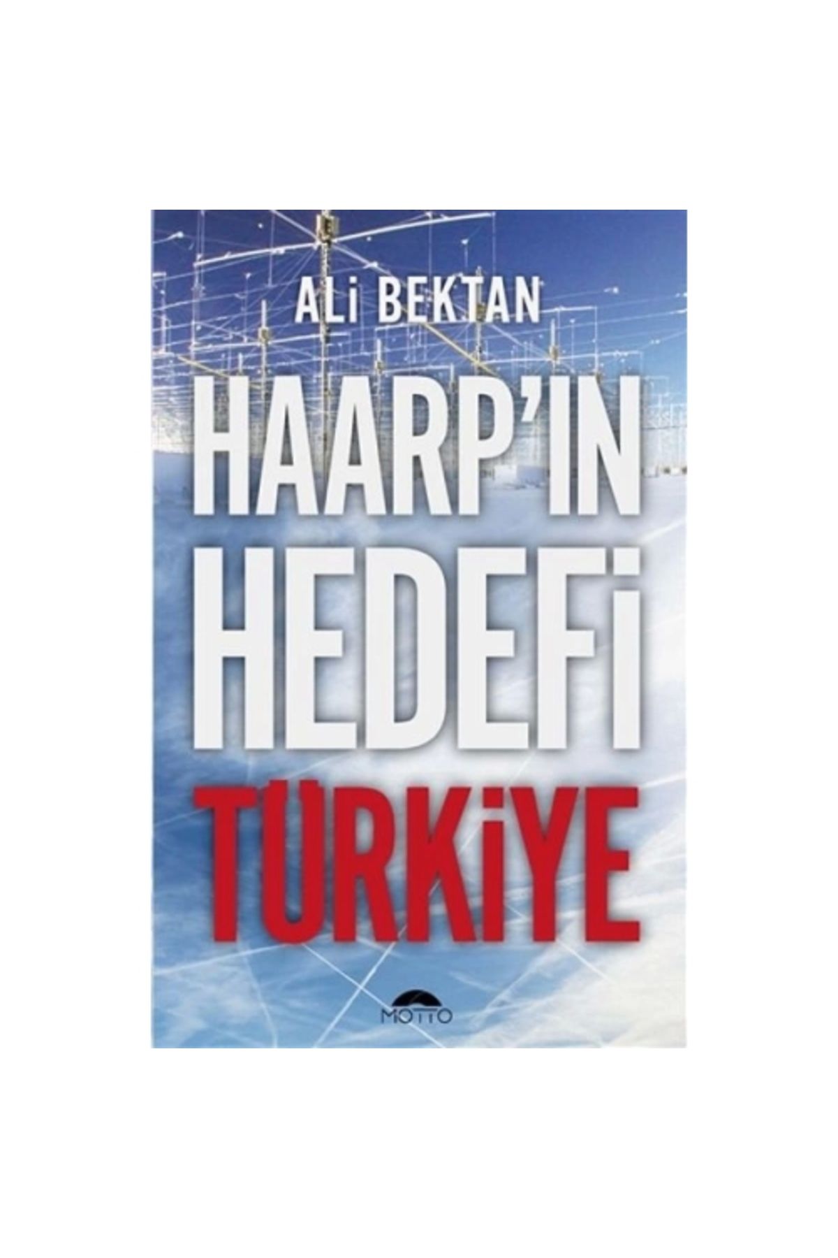 Genel Markalar Haarp'ın Hedefi Türkiye