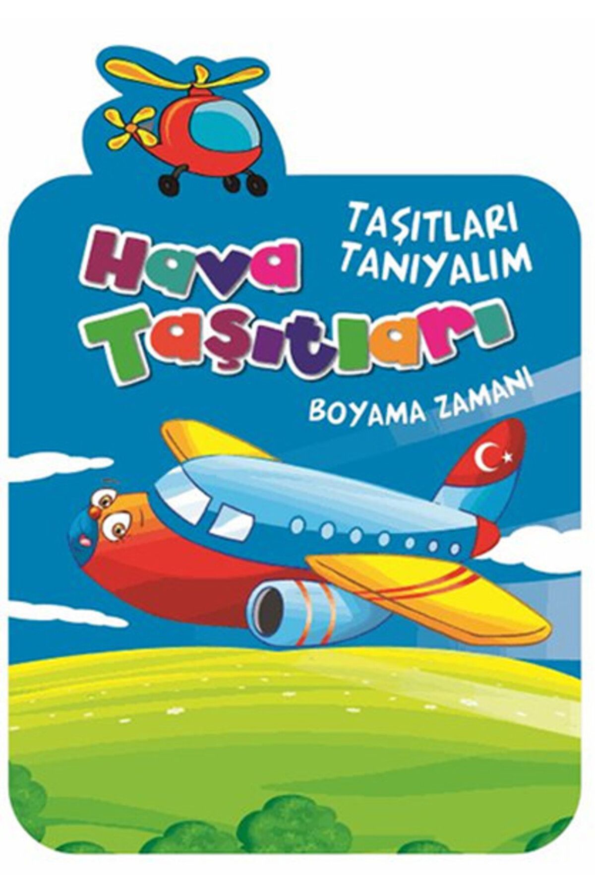 Timaş Çocuk Hava Taşıtları /  Taşıtları Tanıyalım Timaş Çocuk kitap