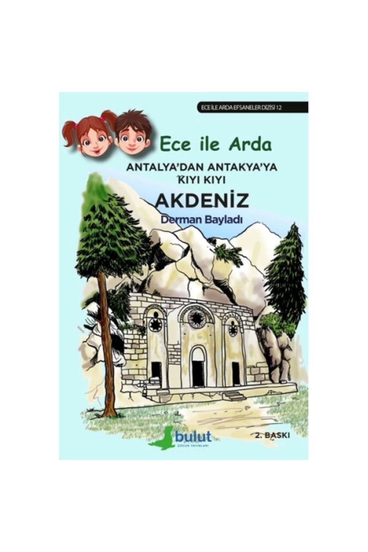 Genel Markalar Ece Ile Arda Efsaneler Dizisi - Antalya'dan Antakya'ya Kıyı Kıyı Akdeniz