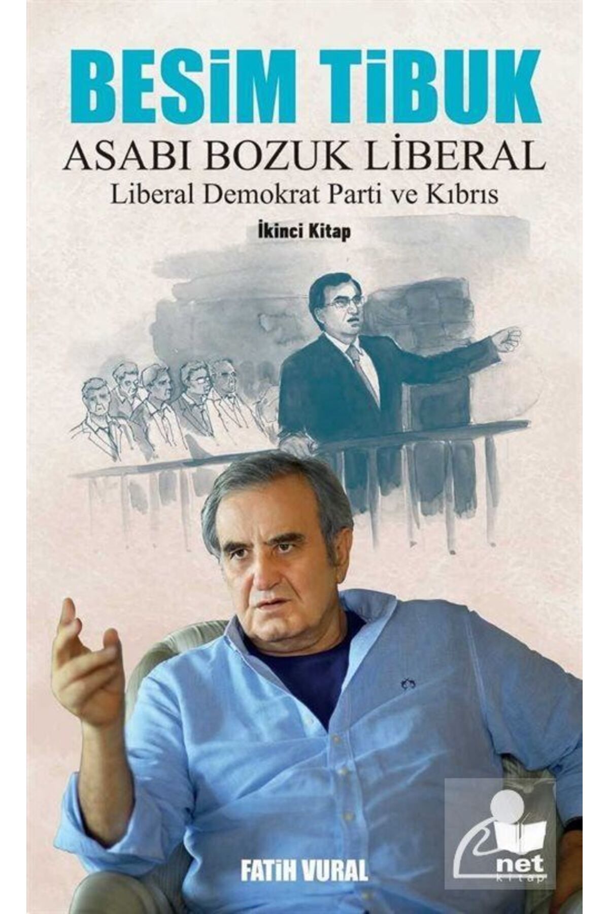 Net Kitap Besim Tibuk Asabı Bozuk Liberal & Liberal Demokrat Parti Ve Kıbrıs