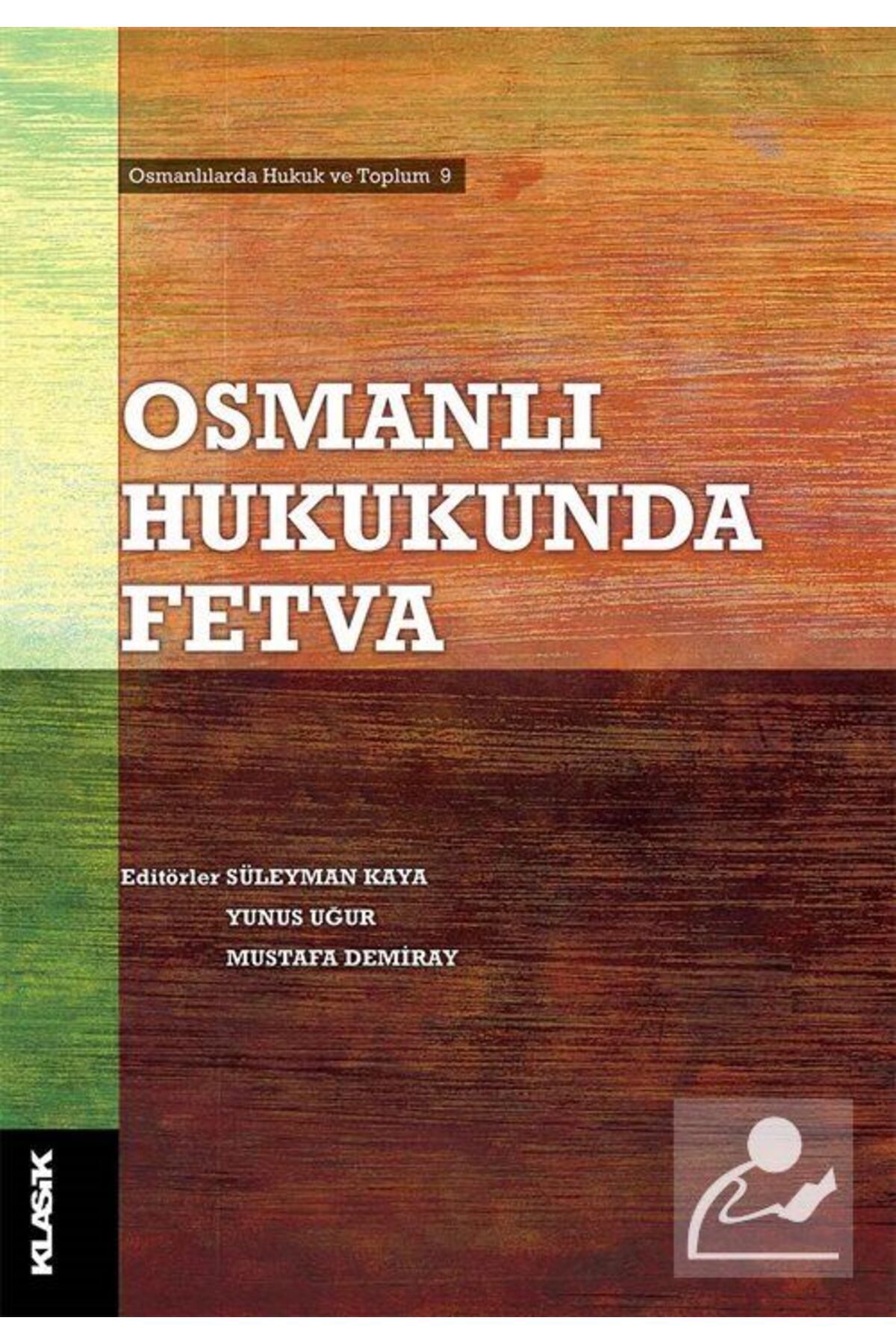Klasik Yayınları Osmanlı Hukukunda Fetva