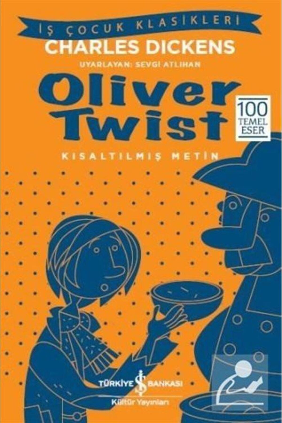 Türkiye İş Bankası Kültür Yayınları Oliver Twist (KISALTILMIŞ METİN)