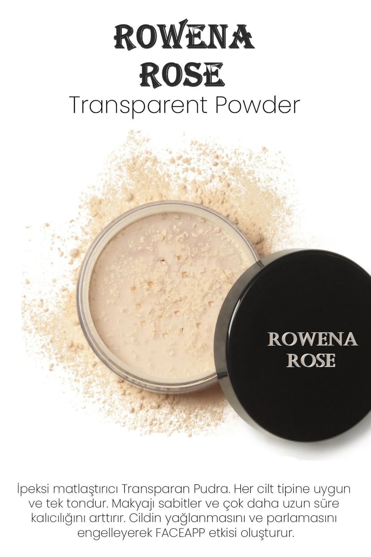 ROWENAROSE Transparan Pudra (transparent Powder)