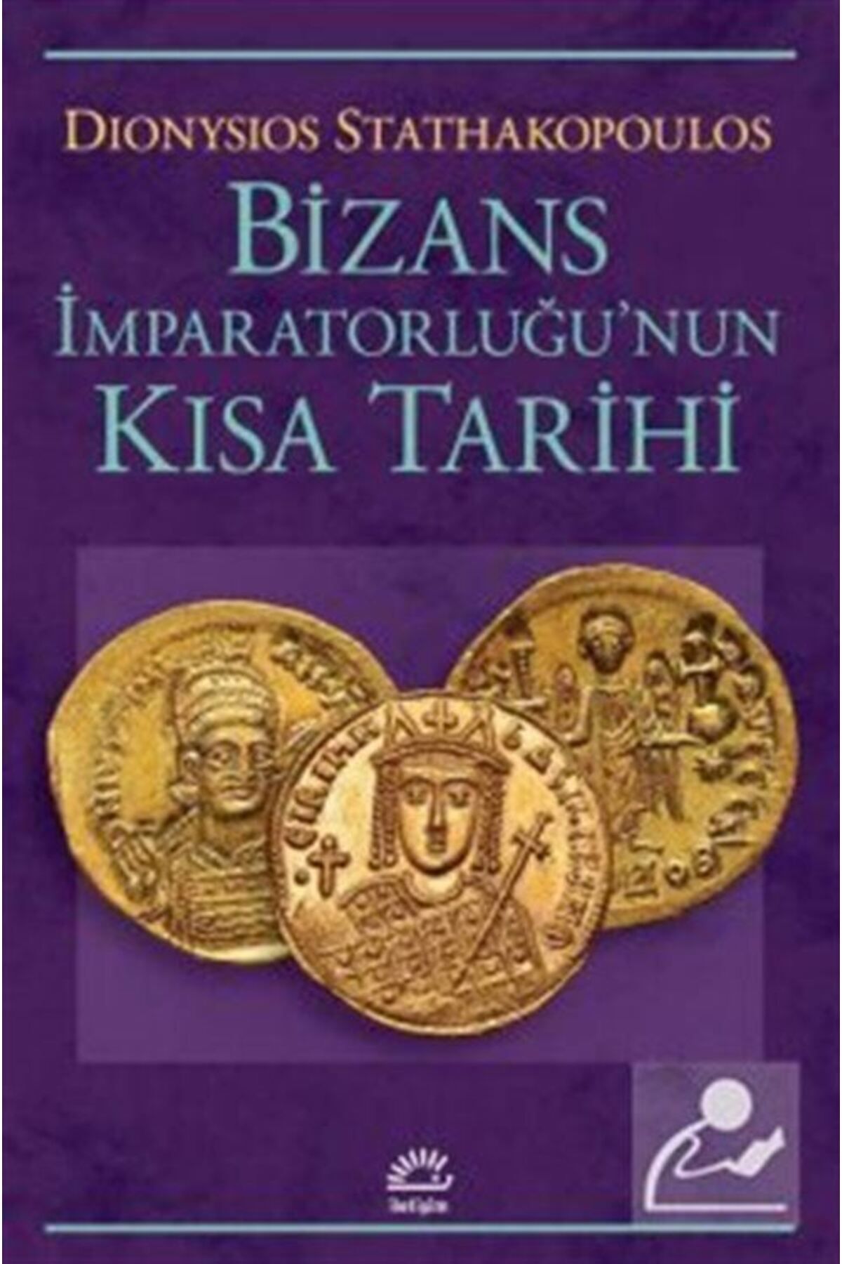 İletişim Yayınları Bizans Imparatorluğu'nun Kısa Tarihi