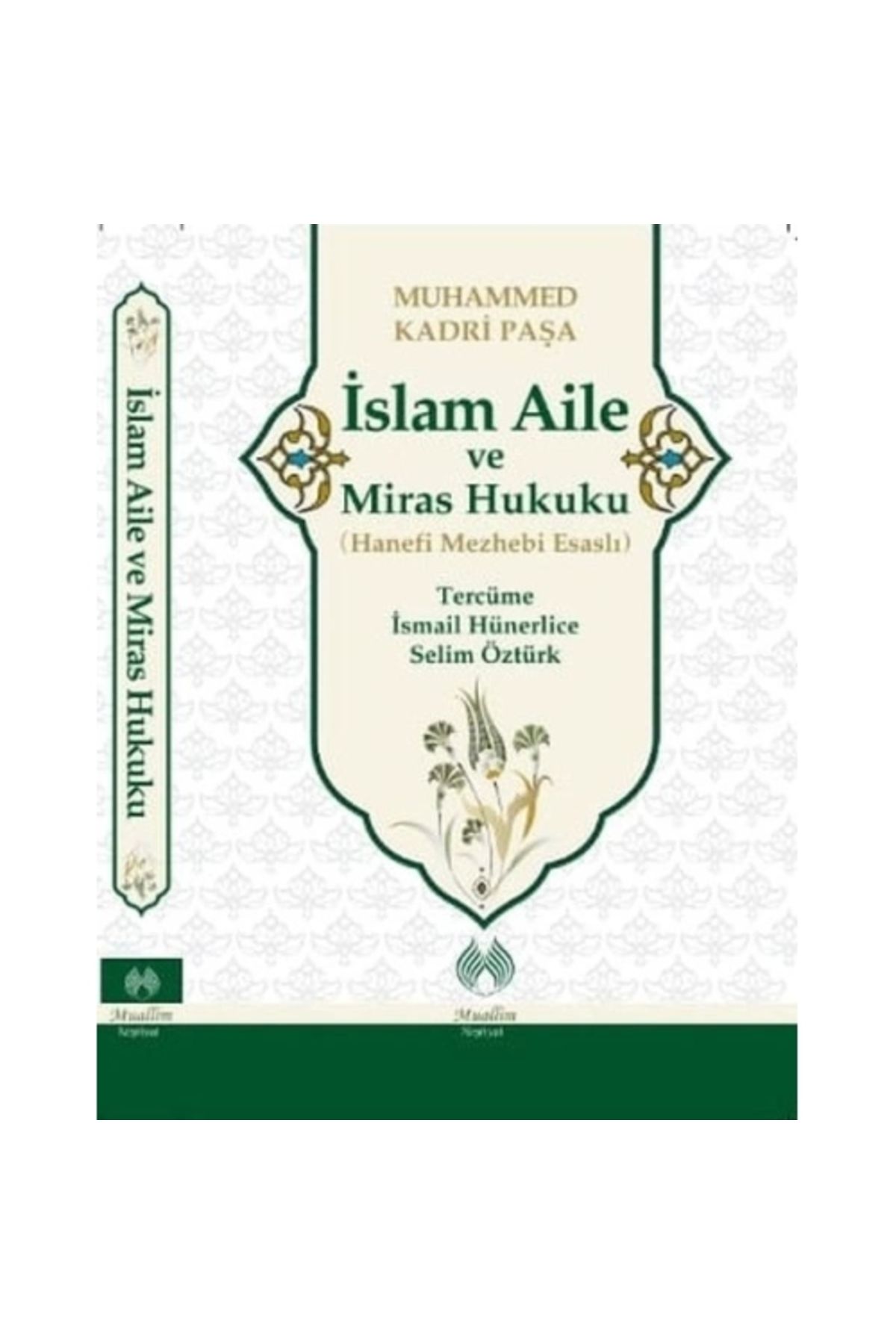Muallim Neşriyat İslam Aile ve Miras Hukuku - Hanefi Mezhebi Esaslı