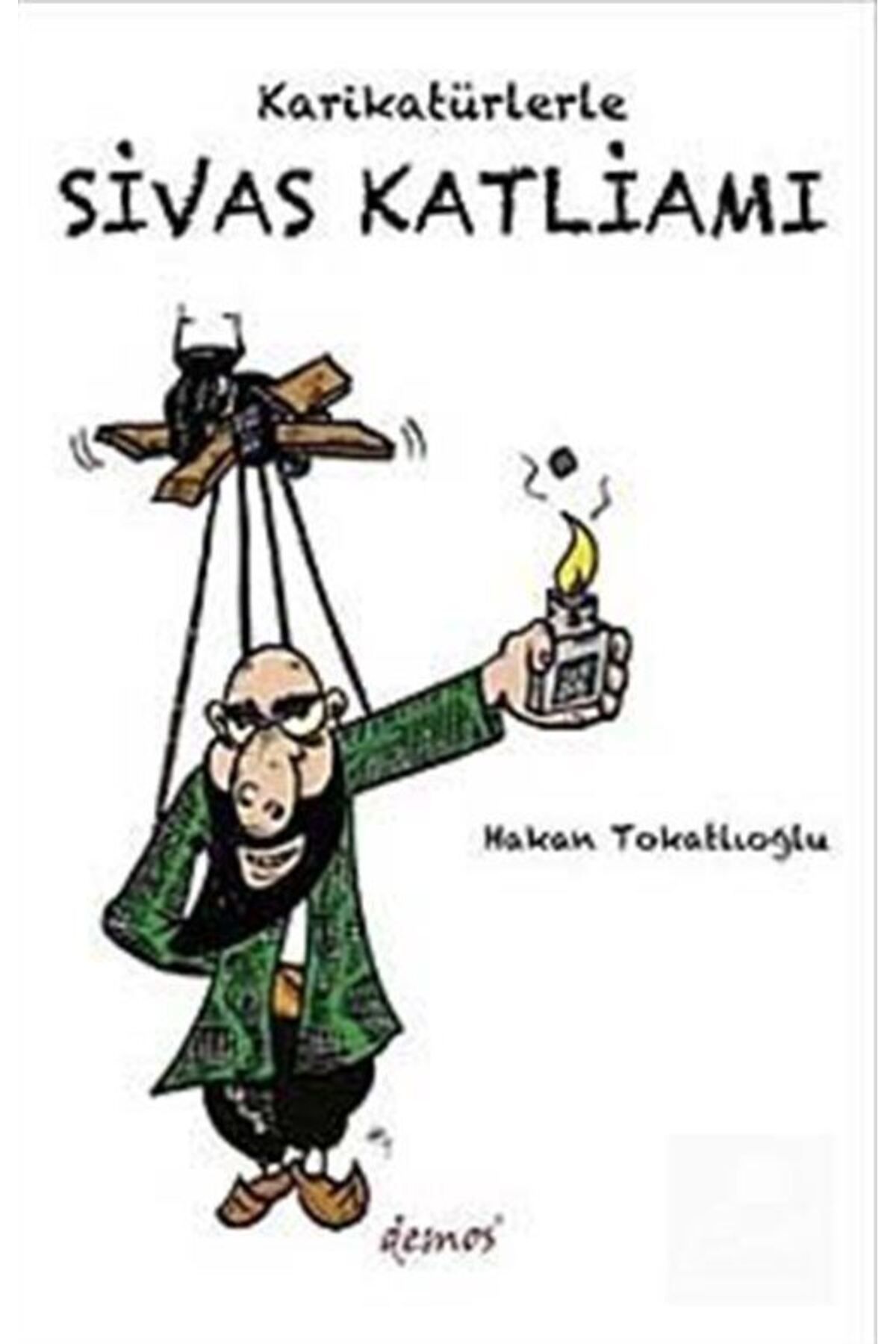 Demos Yayınları Karikatürlerle Sivas Katliamı