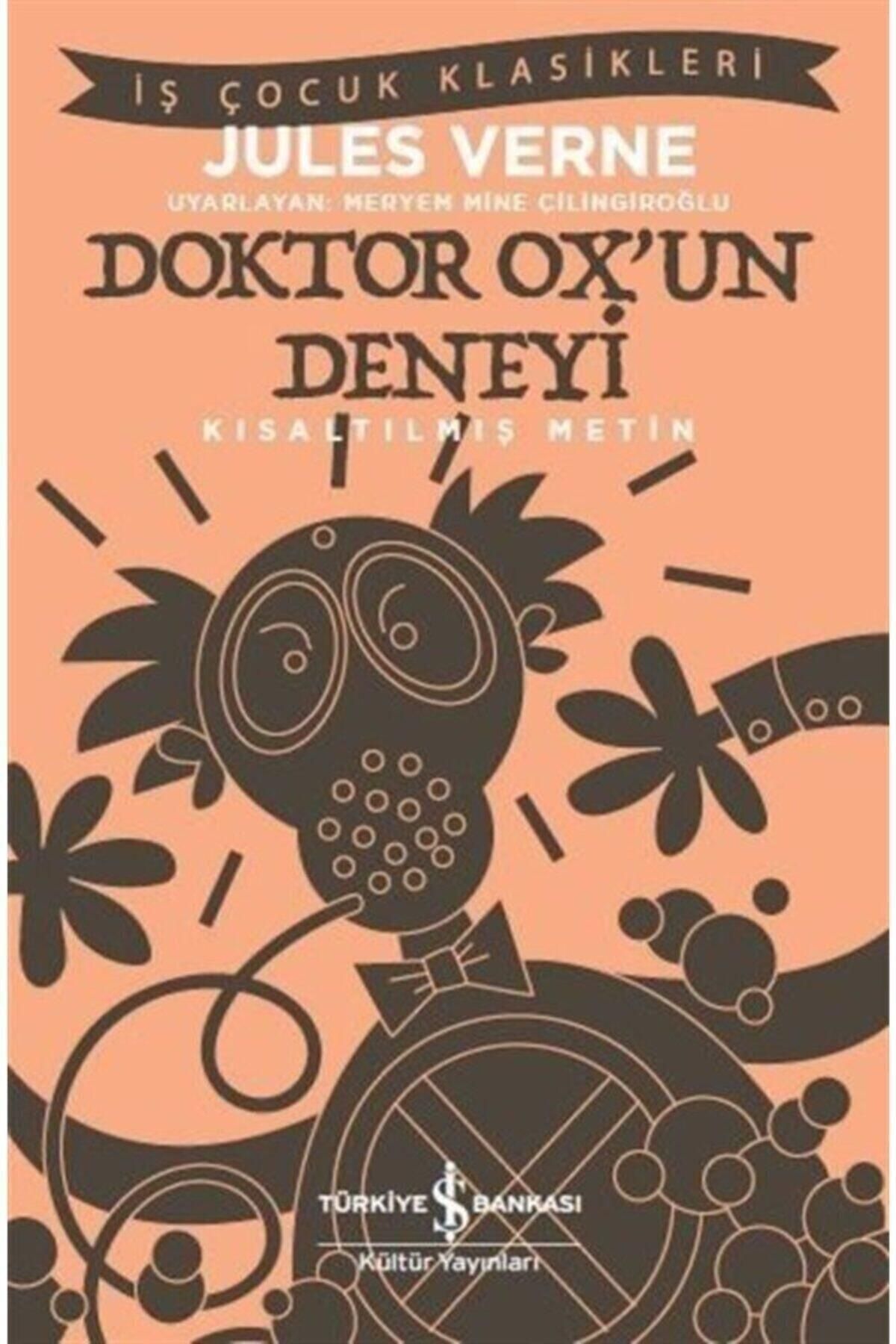 Türkiye İş Bankası Kültür Yayınları Doktor Ox'un Deneyi (KISALTILMIŞ METİN)