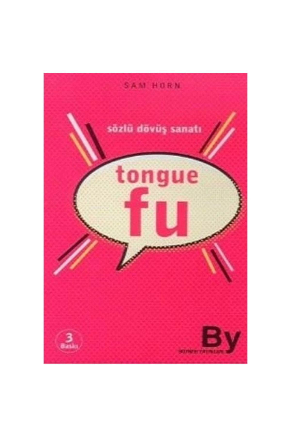 Genel Markalar Tongue Fu Sözlü Dövüş Sanatı
