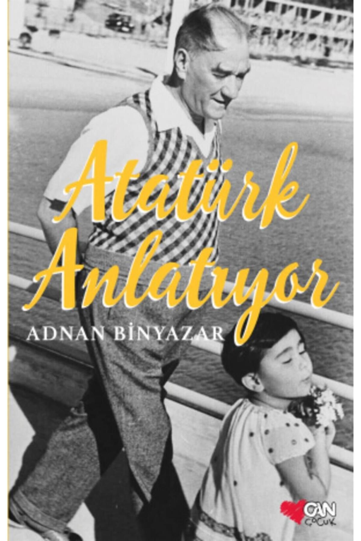 Can Çocuk Yayınları Atatürk Anlatıyor