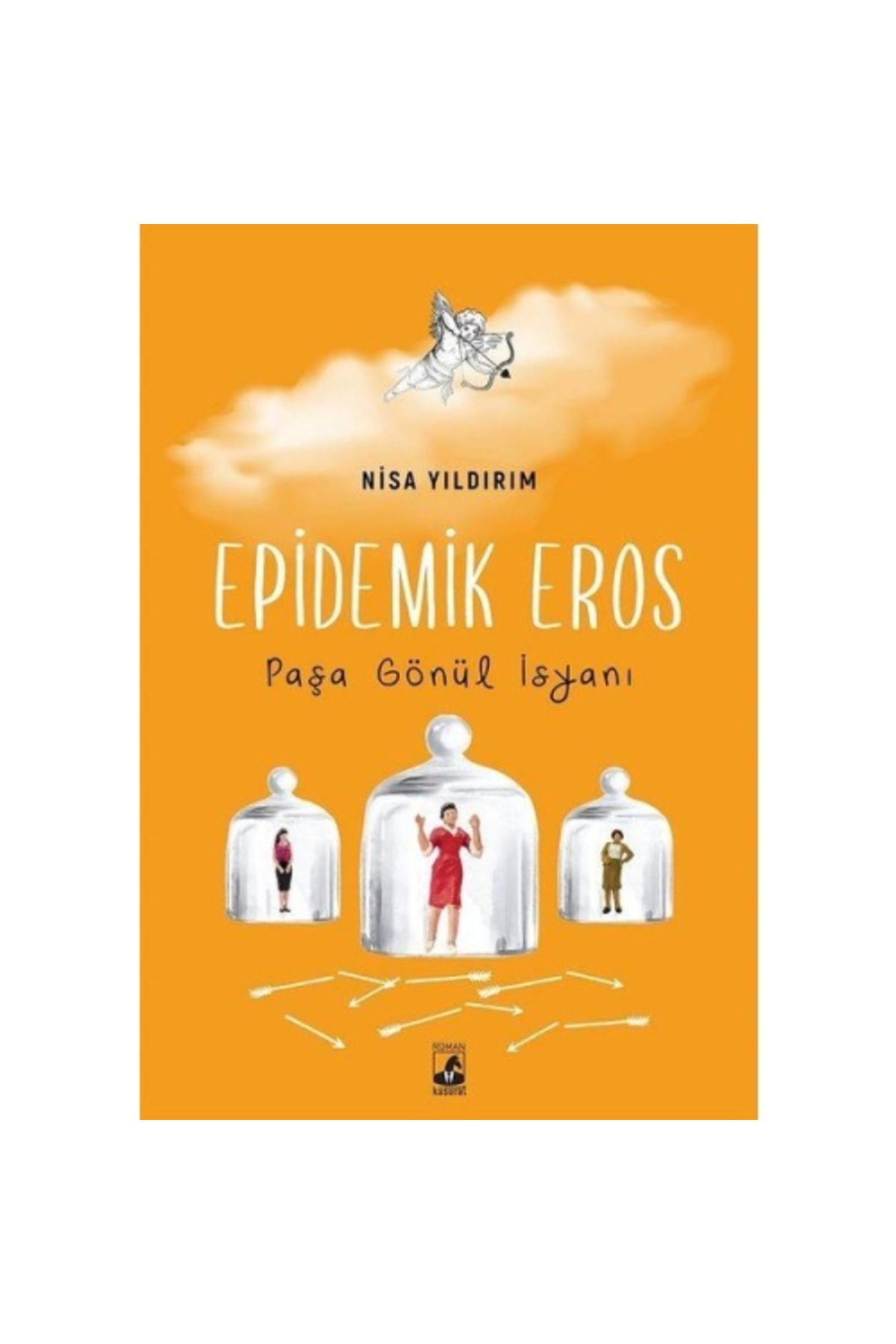 Küsurat Yayınları Epidemik Eros - Paşa Gönül İsyanı