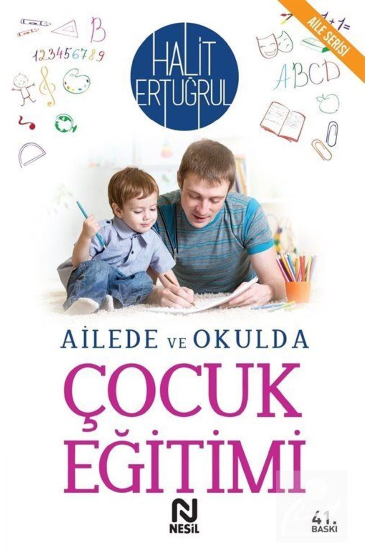 Nesil Yayınları Ailede Ve Okulda Çocuk Eğitimi