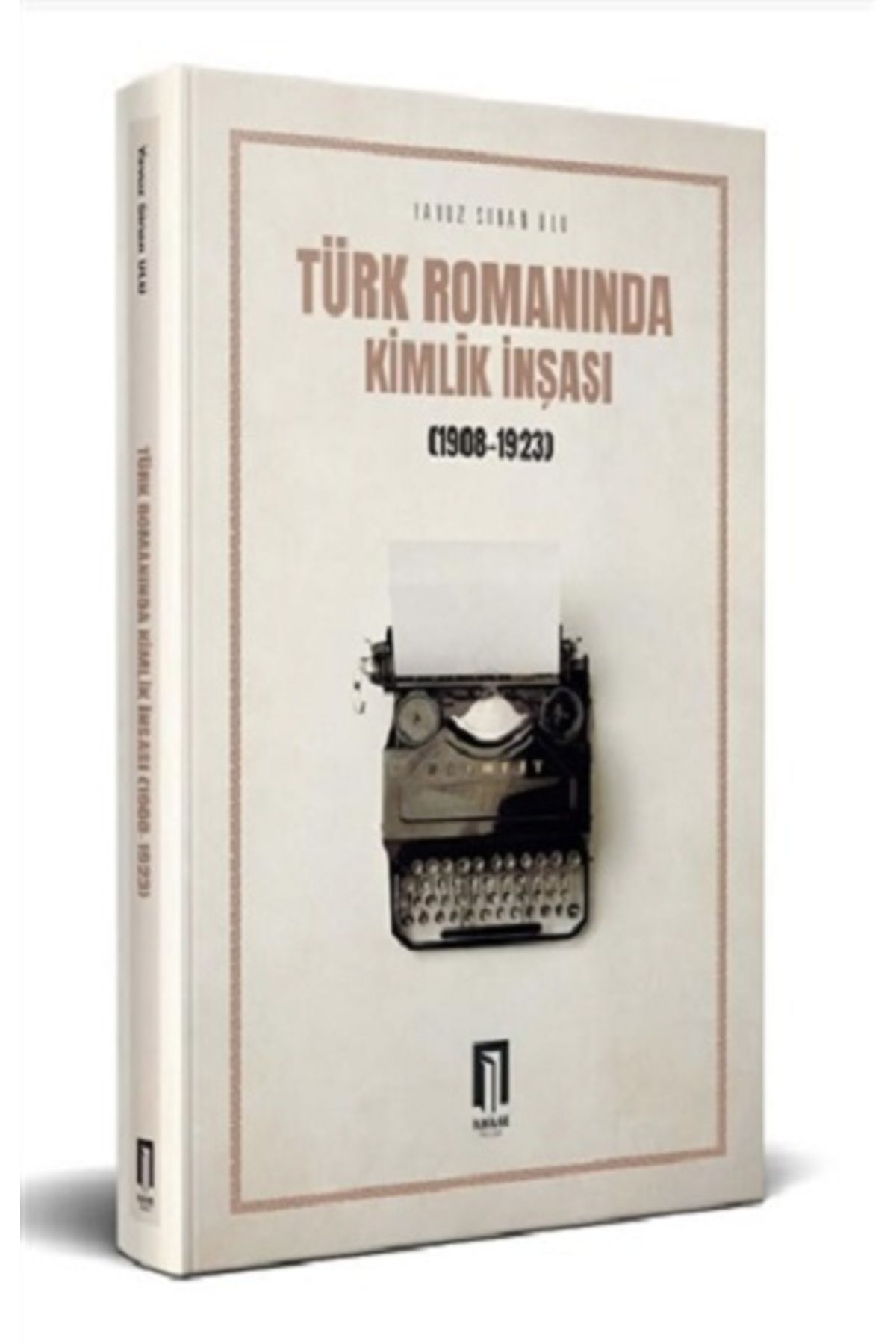 Genel Markalar Türk Romanında Kimlik Inşası (1908-1923)