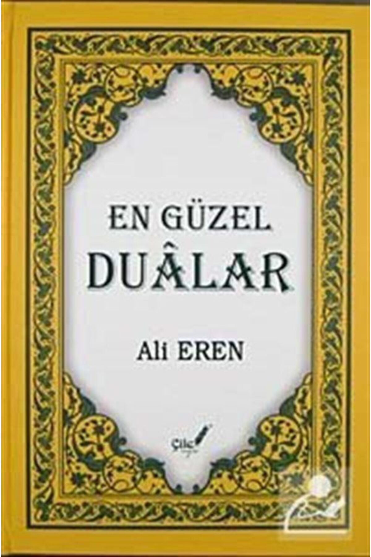 Çile Yayınları En Güzel Dualar Ali Eren