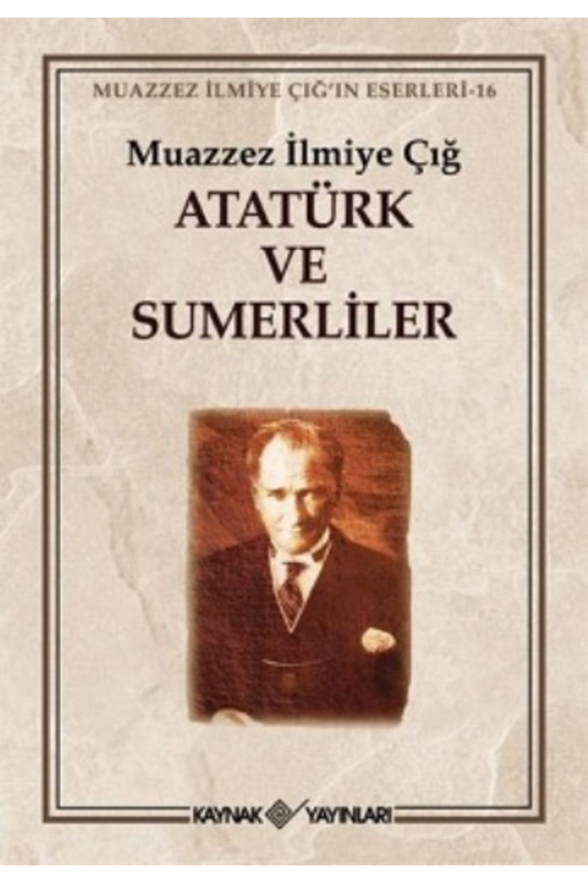 Kaynak Yayınları Atatürk ve Sümerliler