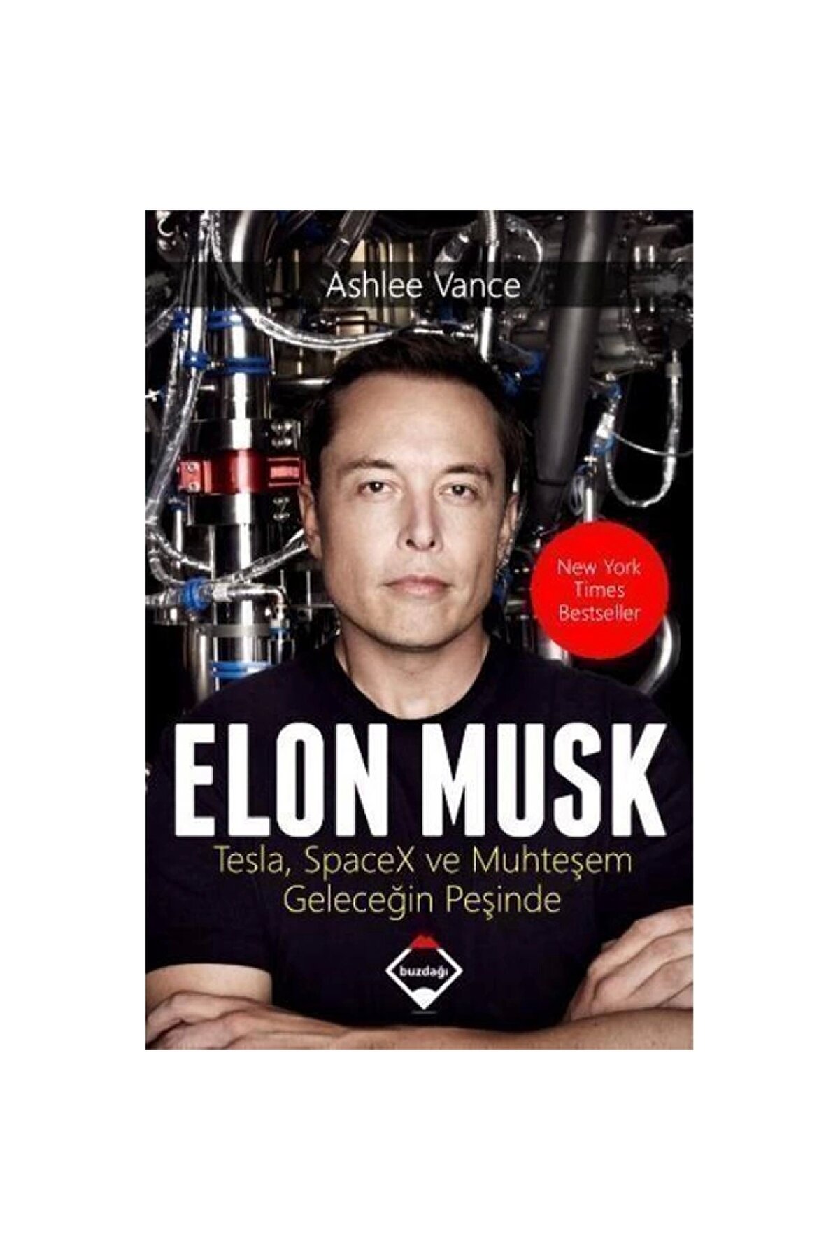 Buzdağı Yayınevi Elon Musk & Tesla, Spacex Ve Muhteşem Geleceğin Peşinde