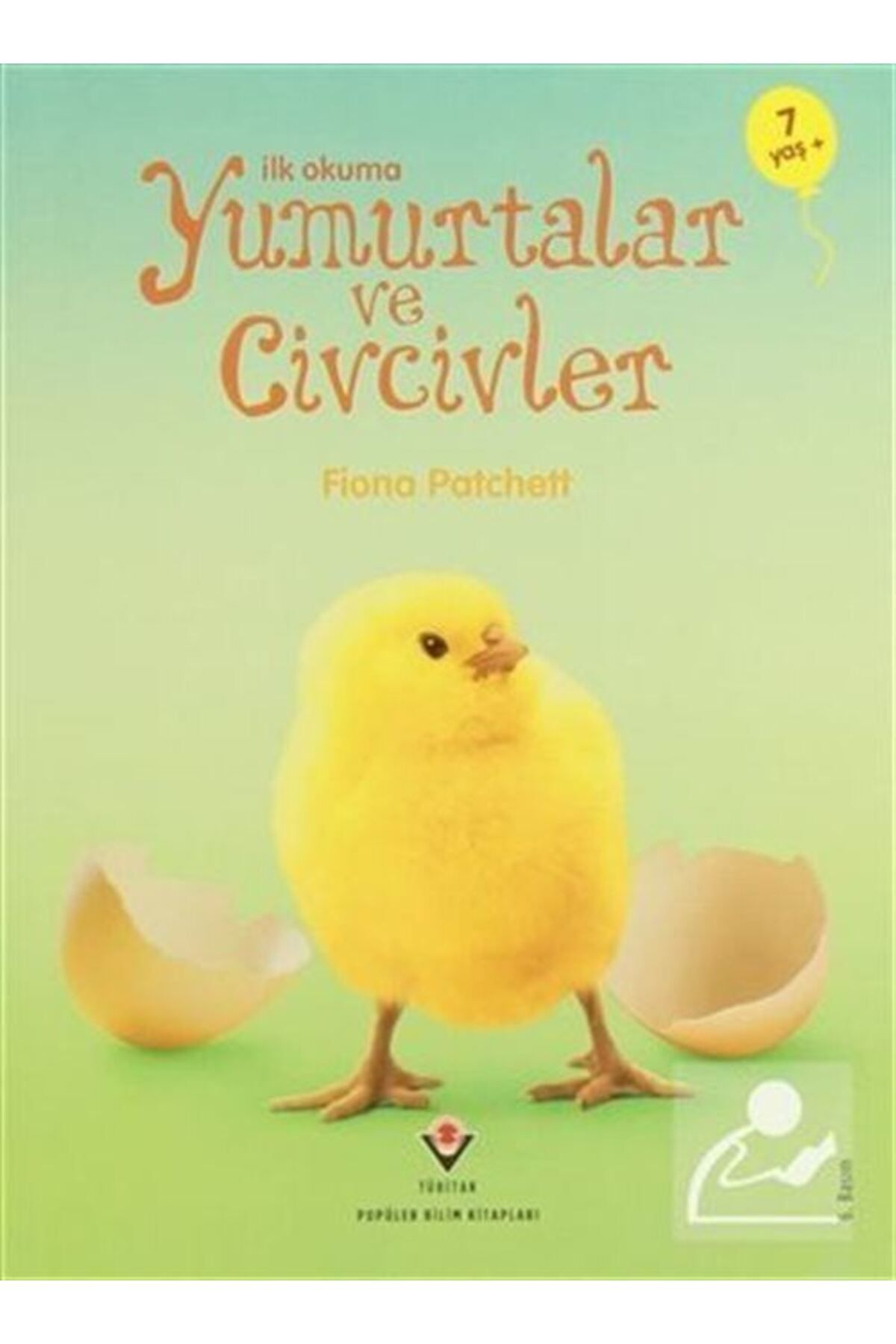 Tübitak Yayınları İlk Okuma - Yumurtalar Ve Civcivler