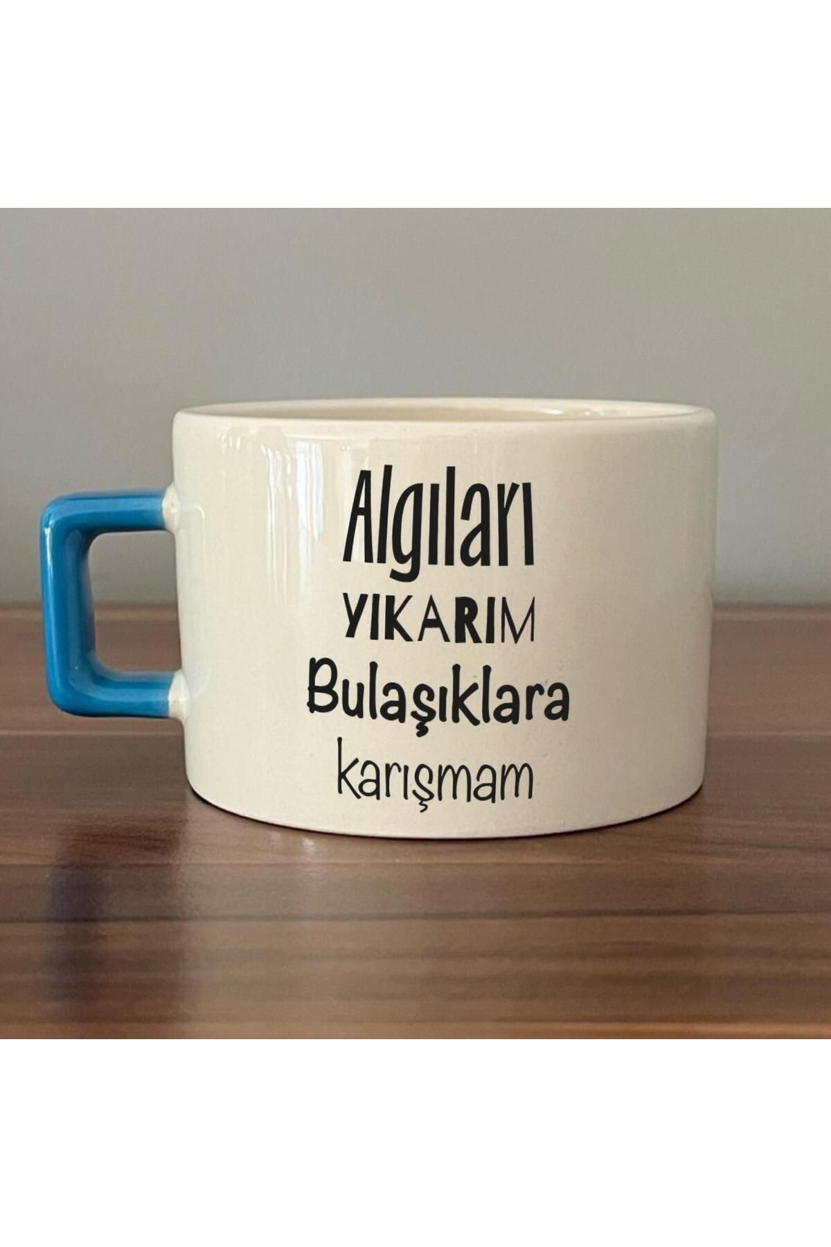 Kırtasiye Ofisi Algıları Yıkarım Bulaşıklara Karışmam Baskılı Mavi Kulplu C Fincan