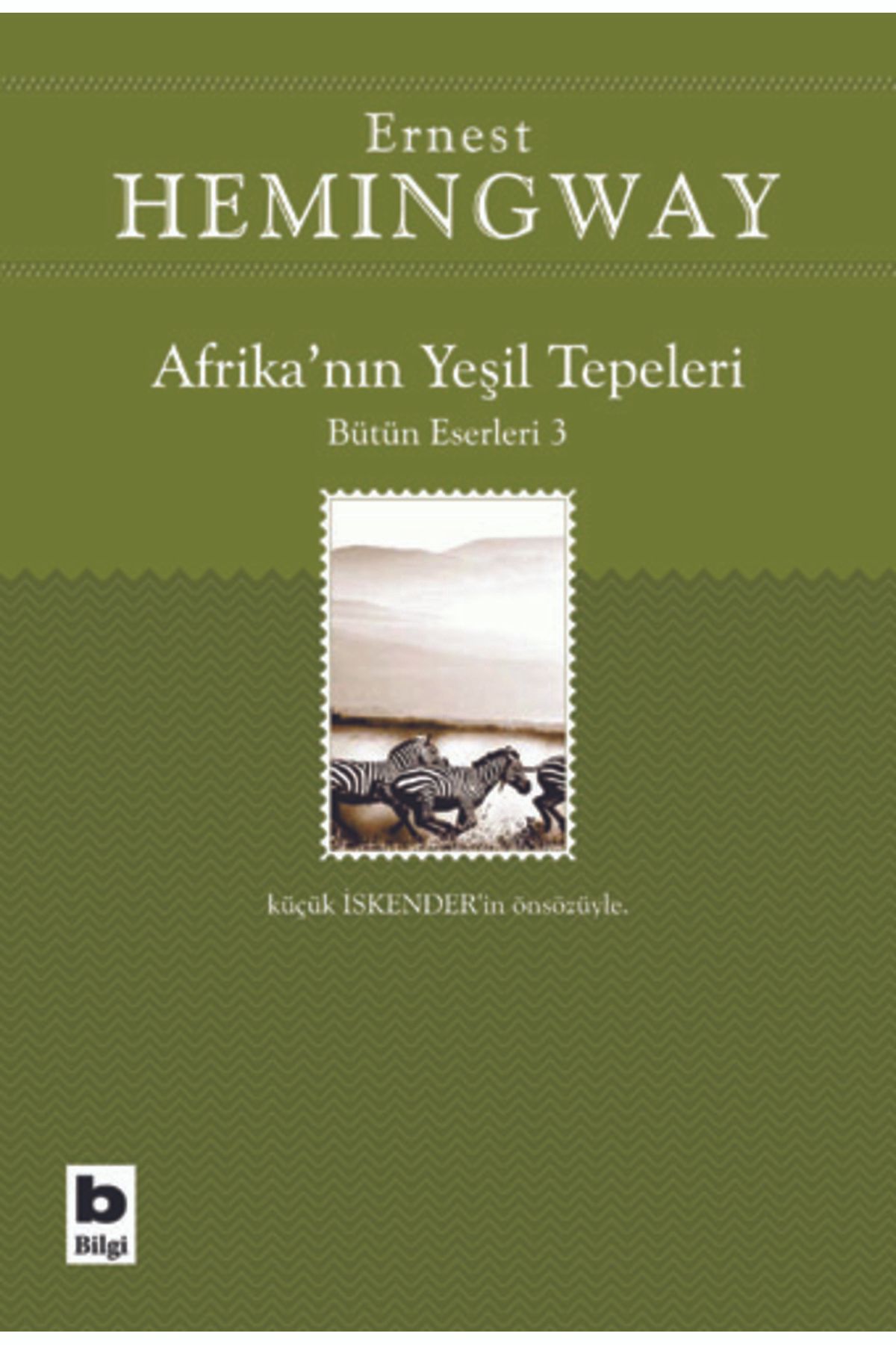 Bilgi Yayınları Afrika’nın Yeşil Tepeleri Bütün Eserleri 3