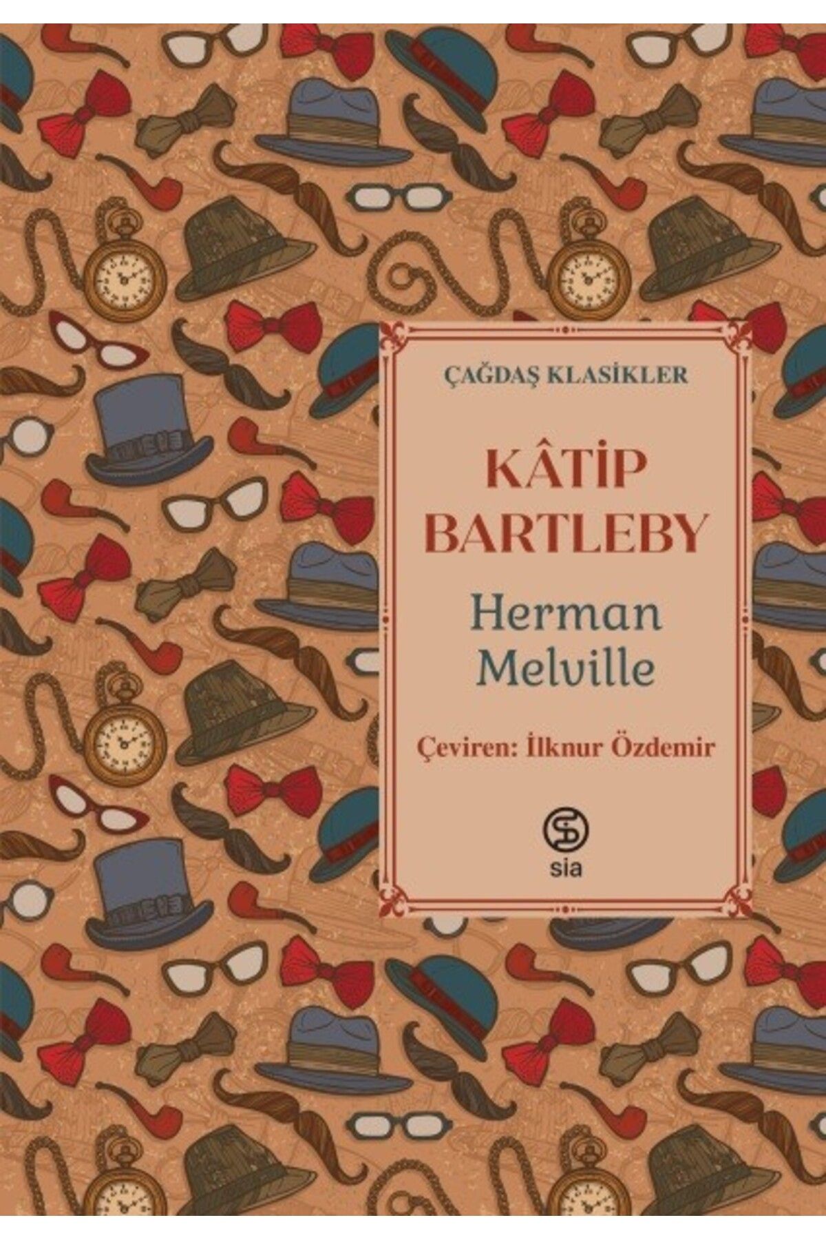 Sia Kitap Katip Bartleby - Herman Melville