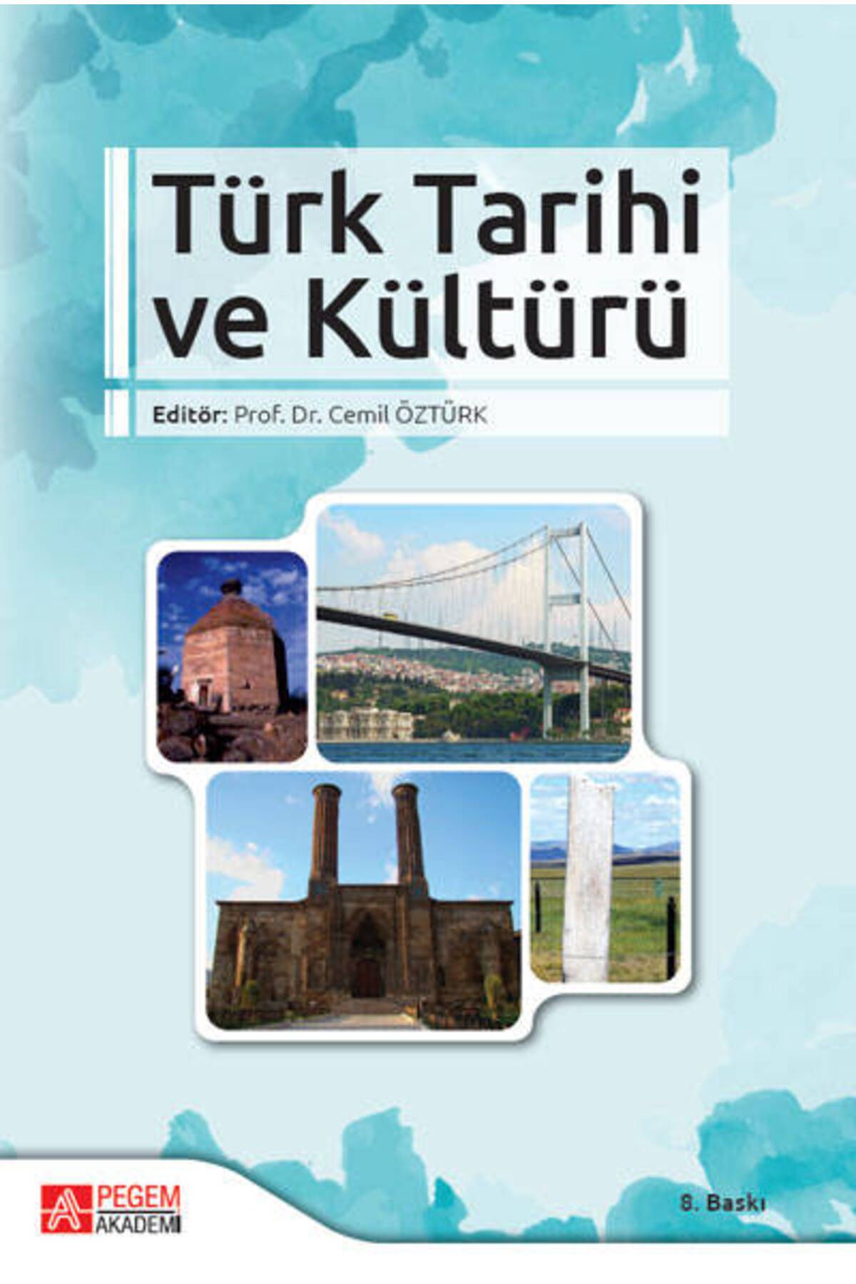 Pegem Akademi Yayıncılık Pegem Akademik Türk Tarihi Ve Kültürü