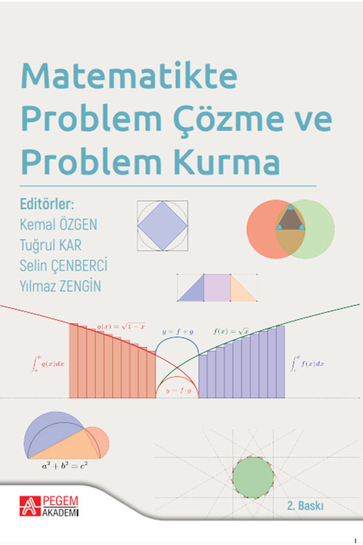 Pegem Akademi Yayıncılık Matematikte Problem Çözme Ve Problem Kurma